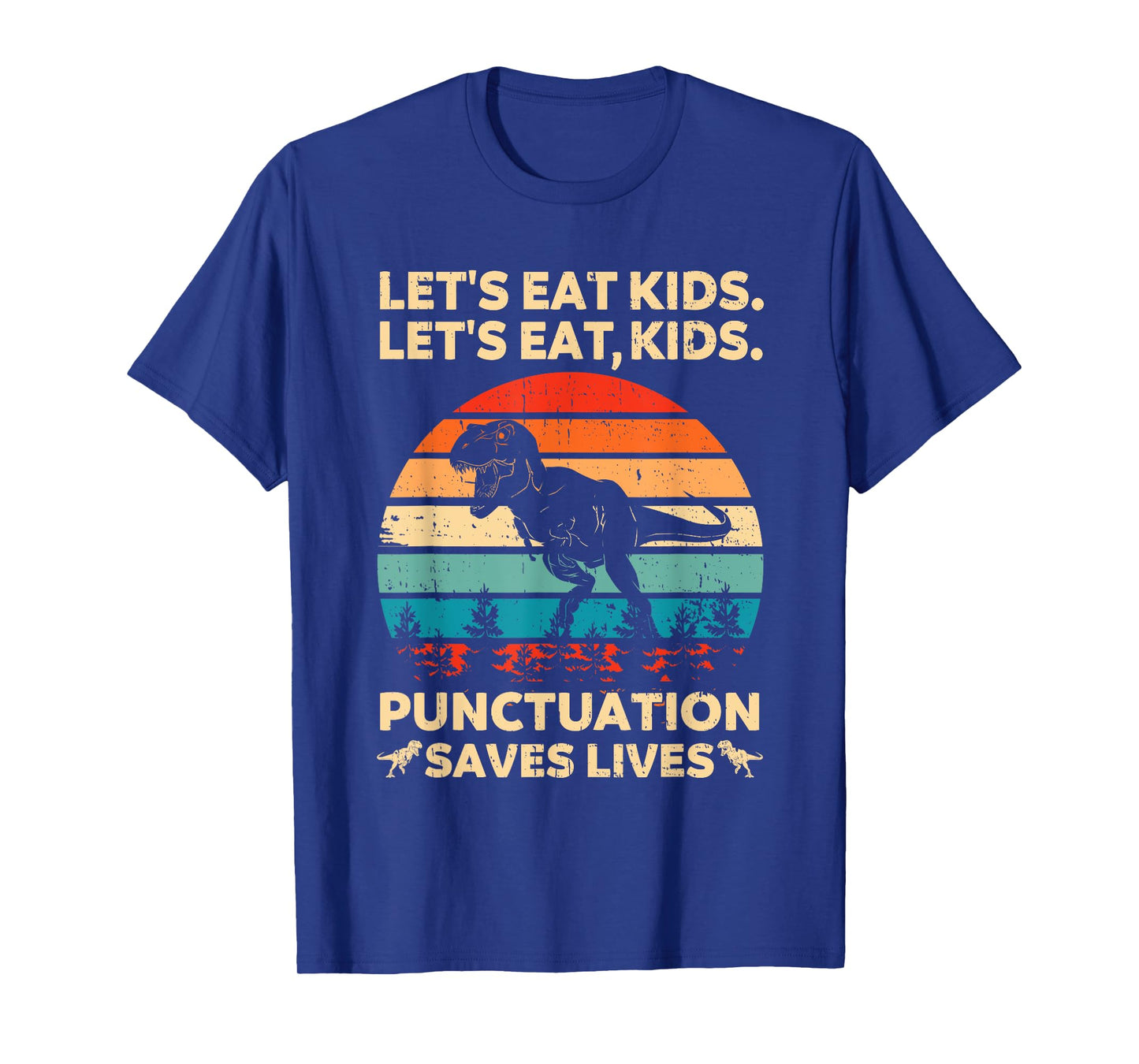 Let's Eat Kids Punctuation Saves Lives Funny Grammar Dino T-Shirt