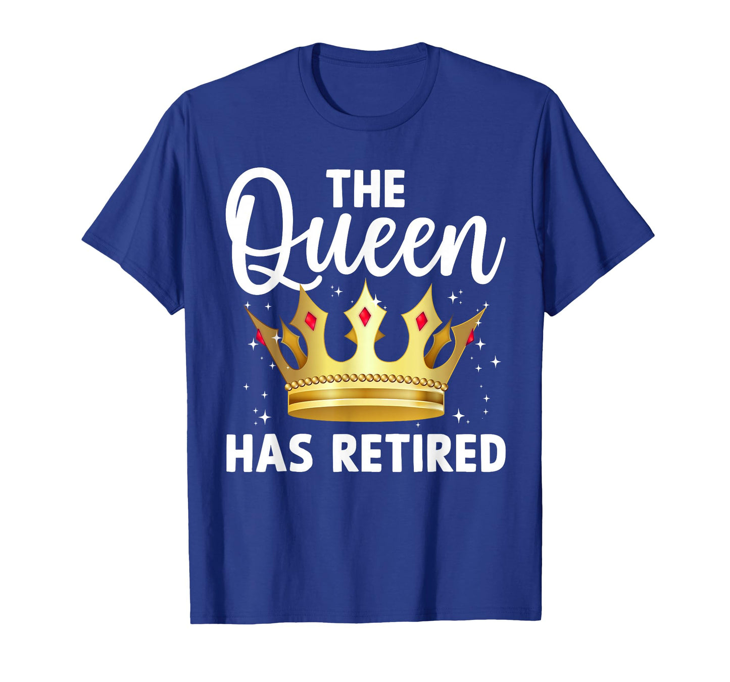 Unique Queen Has Retired Design For Women Grandma Retirement T-Shirt