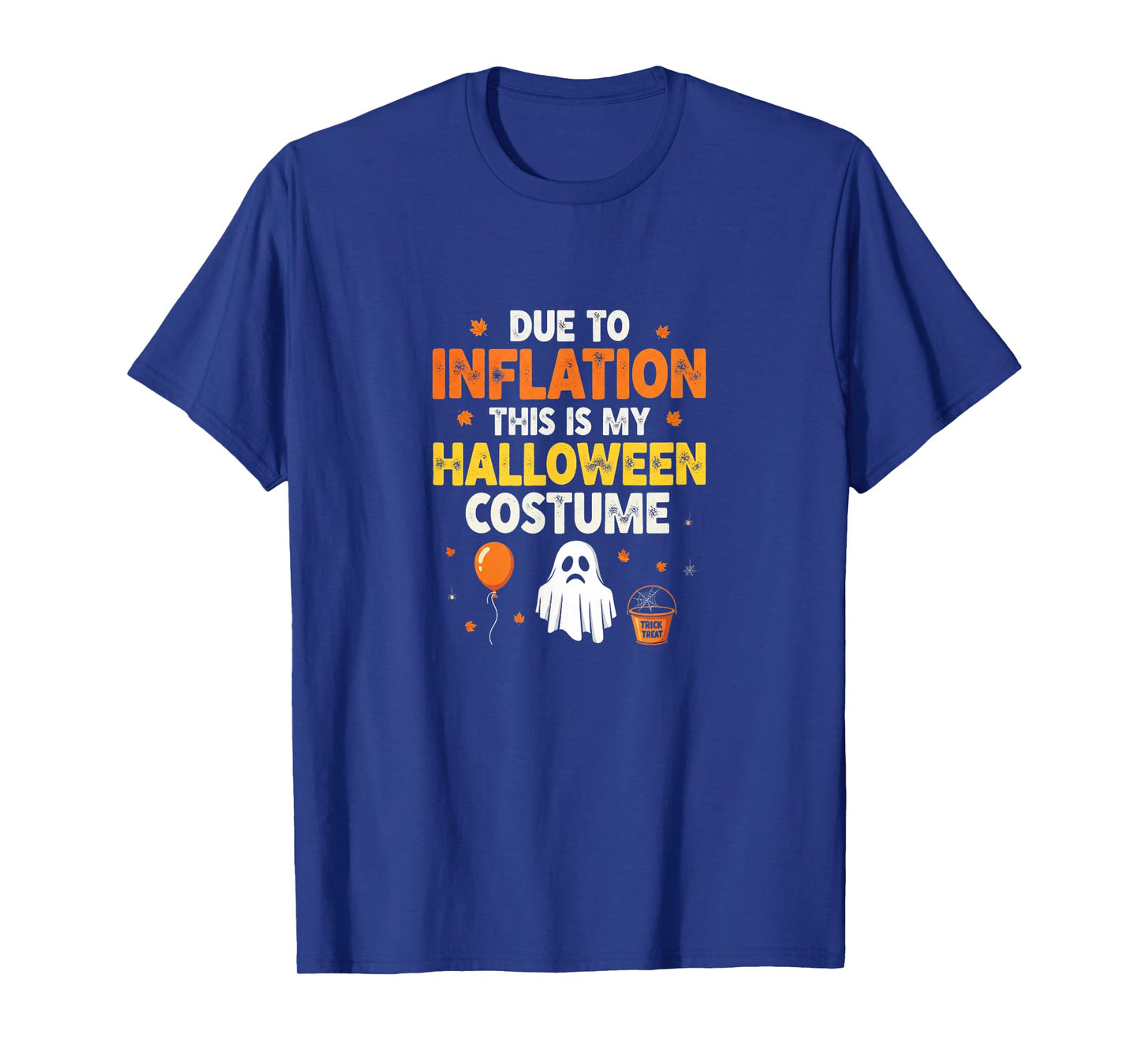 Funny Due to Inflation This is My Halloween Costume T-Shirt