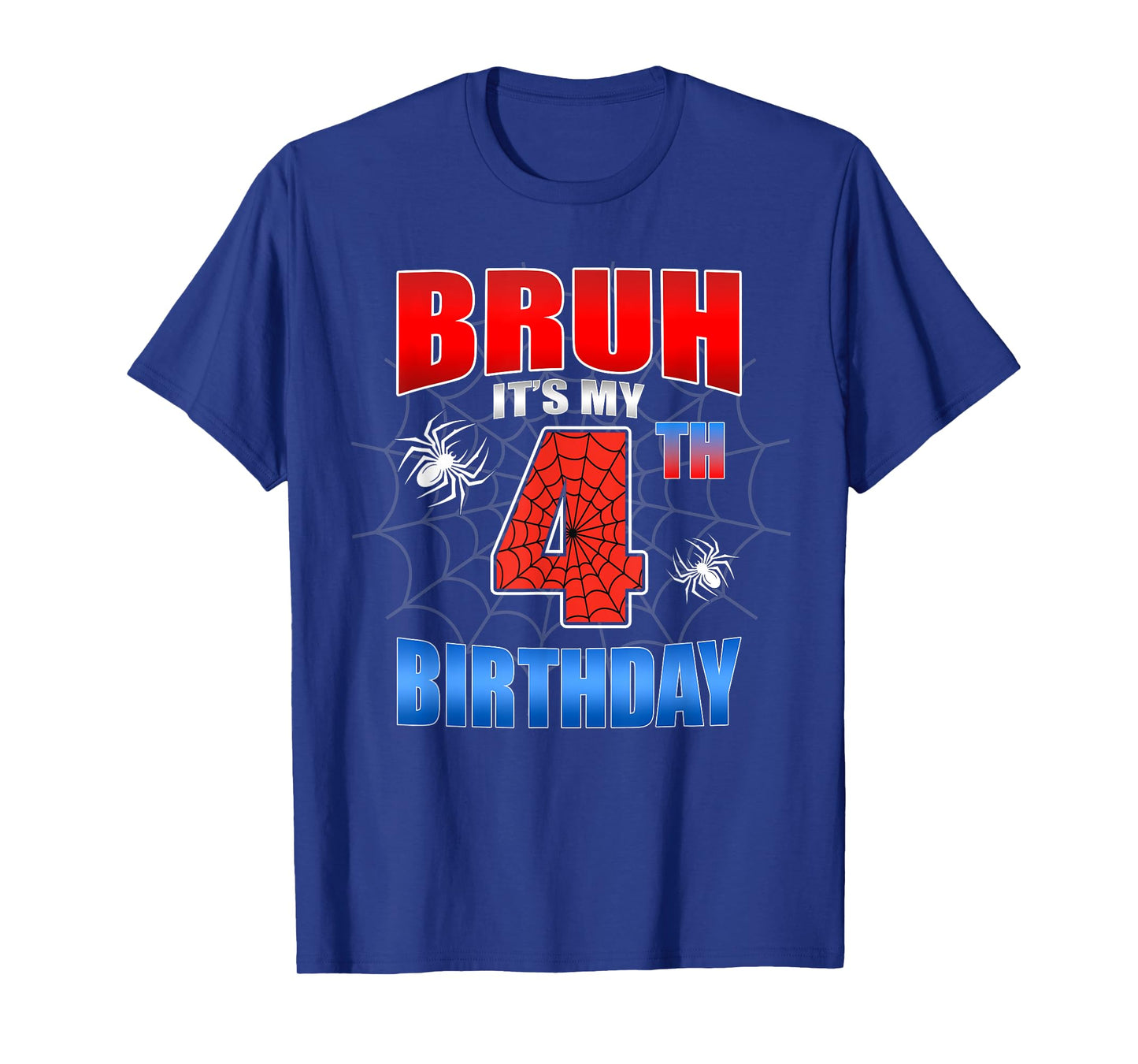 Spider Web 4 Years Old Bruh It's My 4th Birthday Boy Party T-Shirt