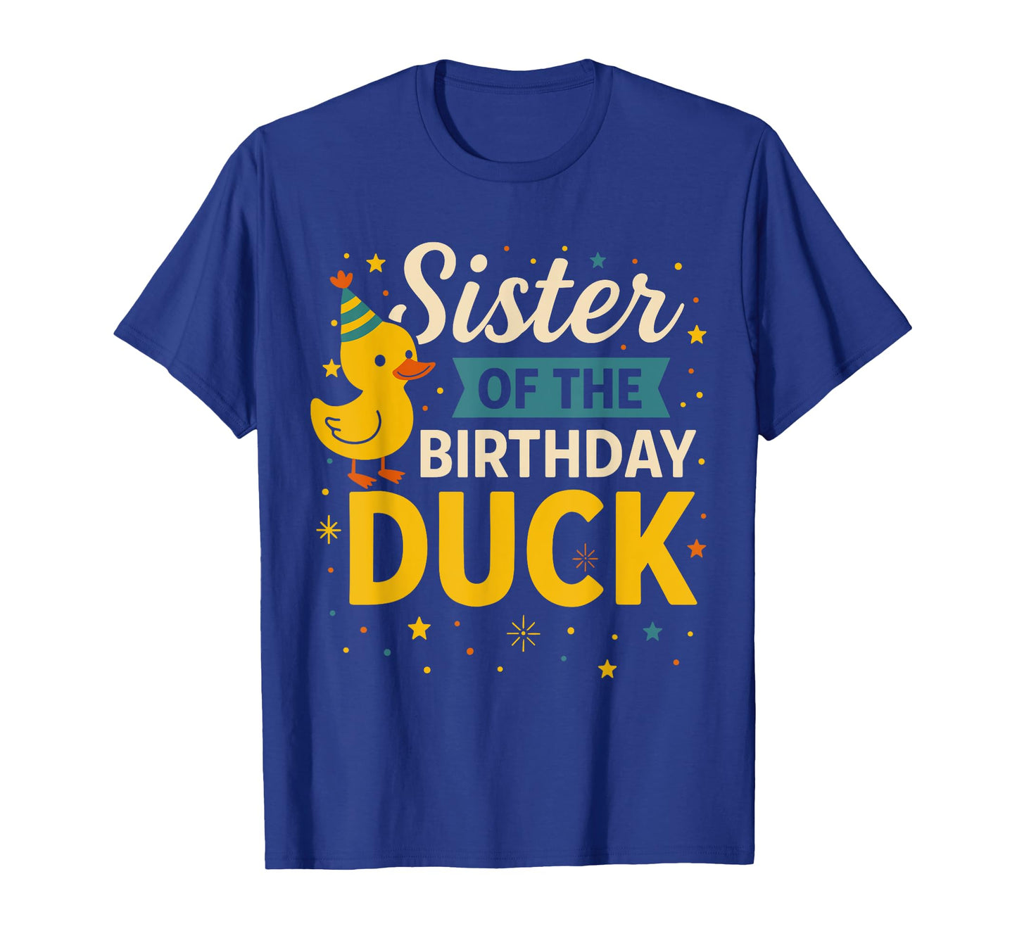 Sister Of The Birthday Duck Boy Rubber Duck Bday Family T-Shirt