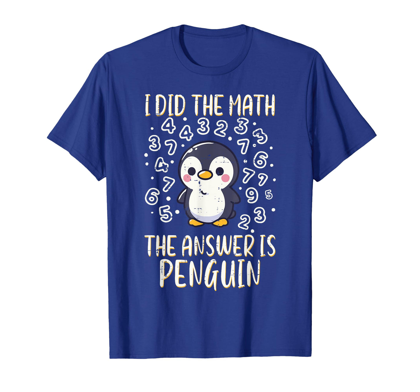 I Did Math Answer Penguin Cute Boys Girls Kids Toddler Women T-Shirt