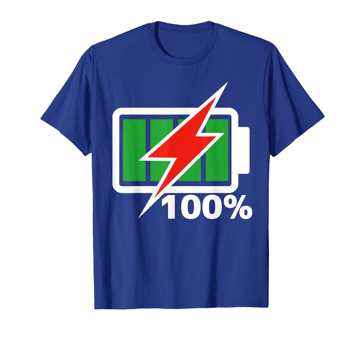 Battery 100% shirt Full Energy Battery shirt battery full T-Shirt