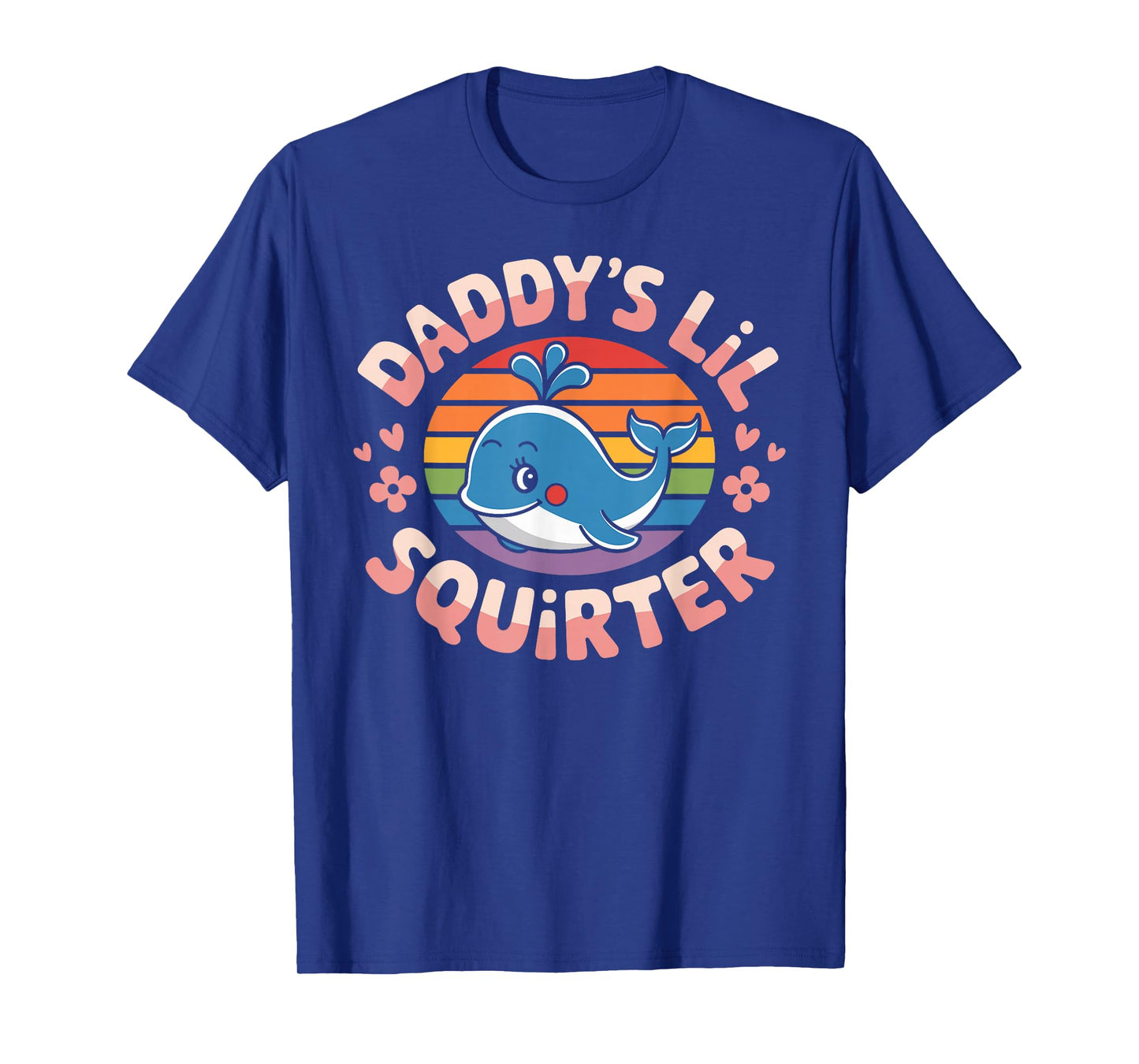 Funny Daddy's Lil Squirter cute Embarrassing Woman T-Shirt