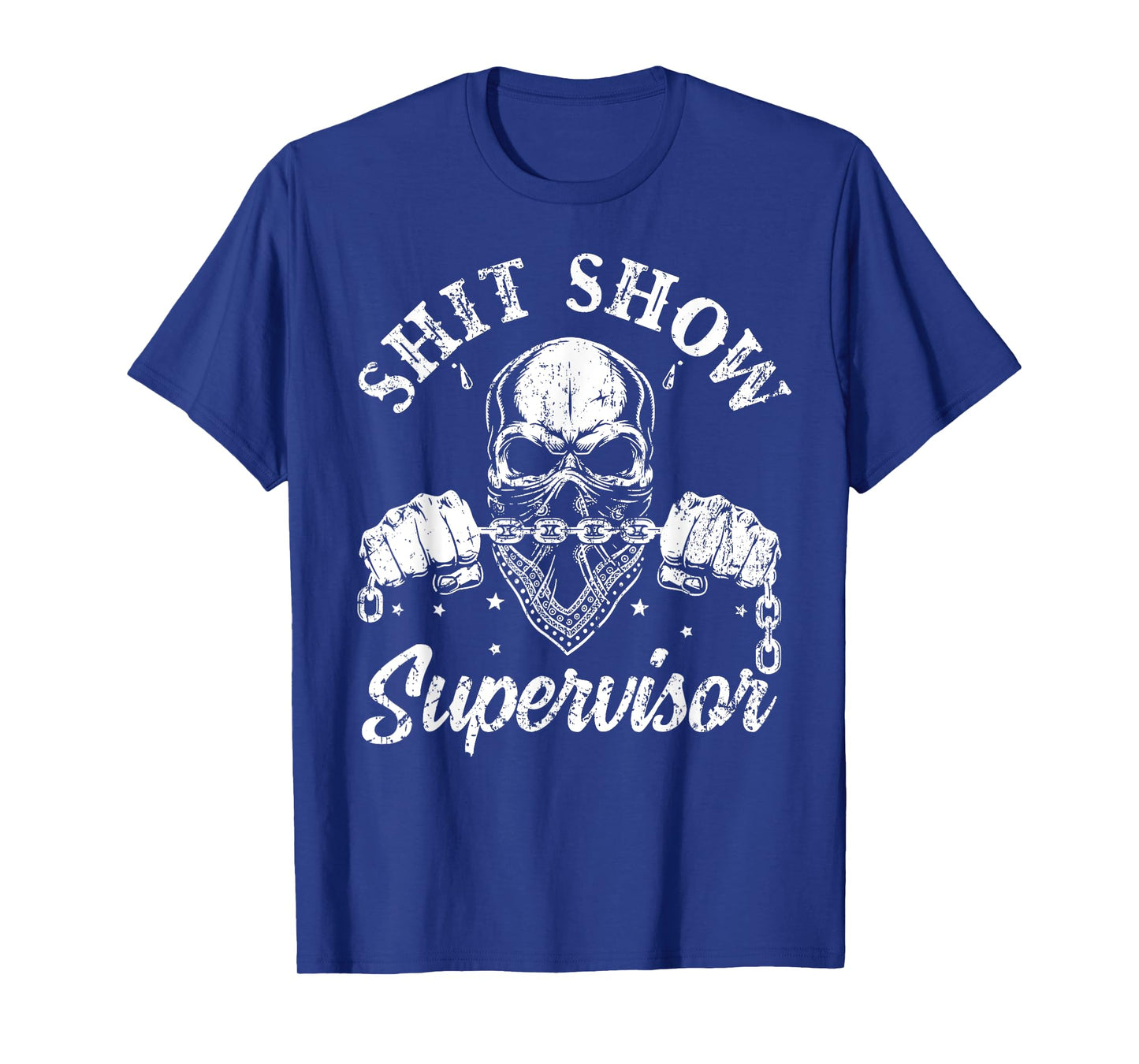 Cool Shit Show Supervisor Skull Skeleton Funny Sarcastic T-Shirt
