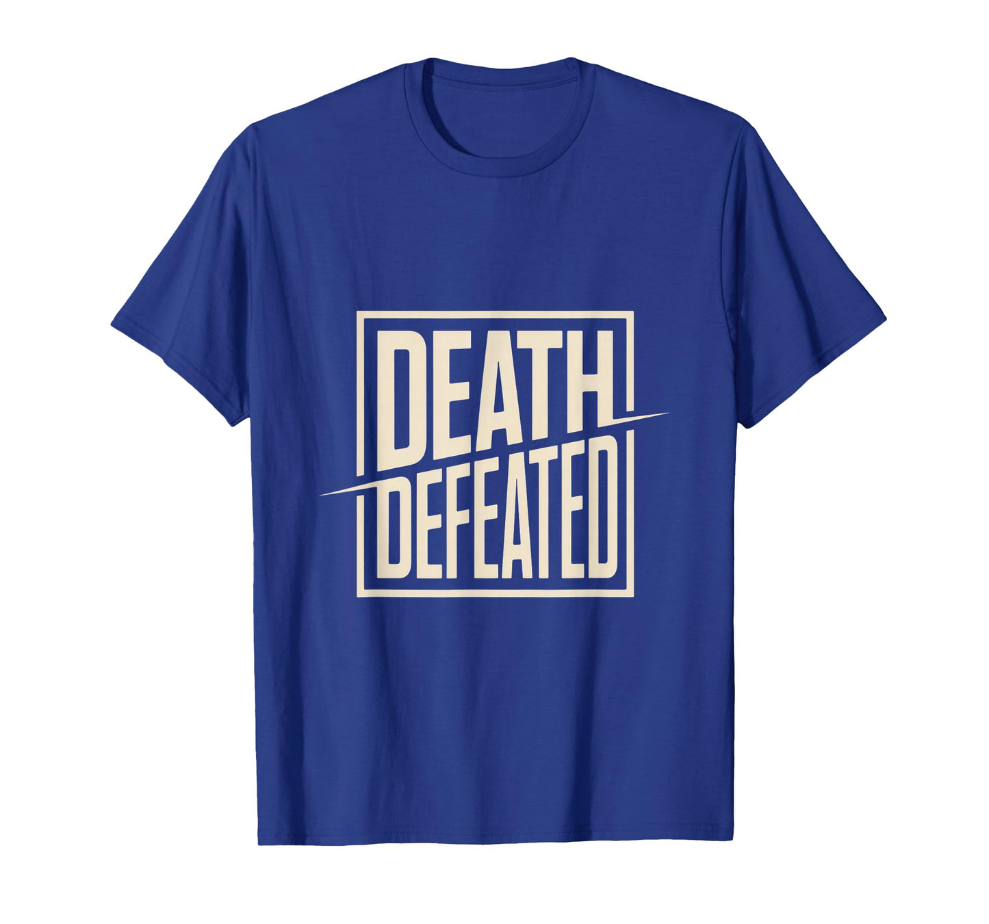 Death Defeated Christian Easter Resurrection Hope T-Shirt