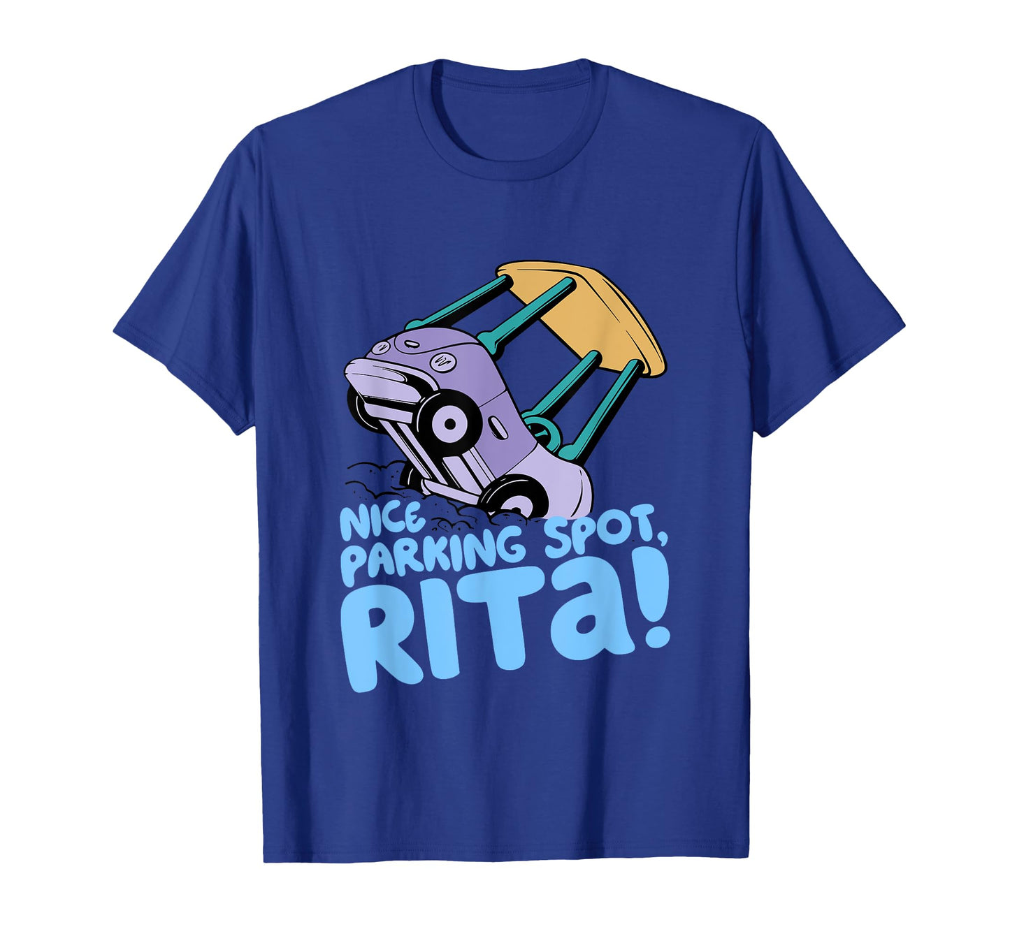 Nice Parking Spot, Rita Funny T-Shirt