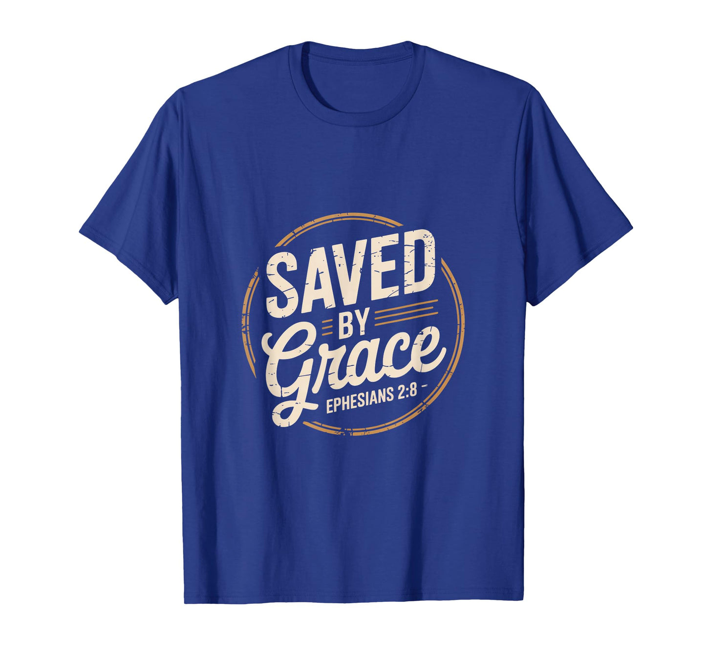 Saved by Grace Ephesians 2 8 Christian Faith T-Shirt