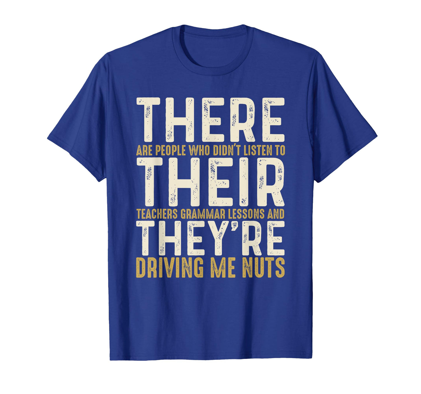 There Their They're English Grammar Funny English Teacher T-Shirt