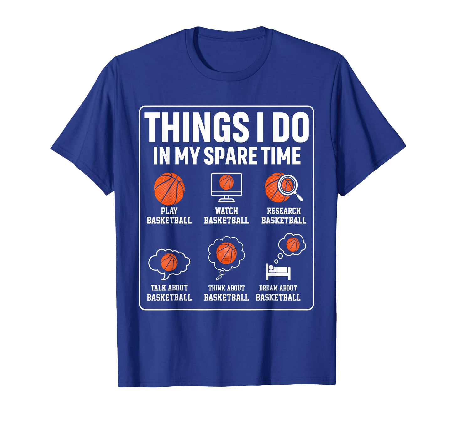 Basketball Things I Do In My Spare Time Player Sports Lover T-Shirt