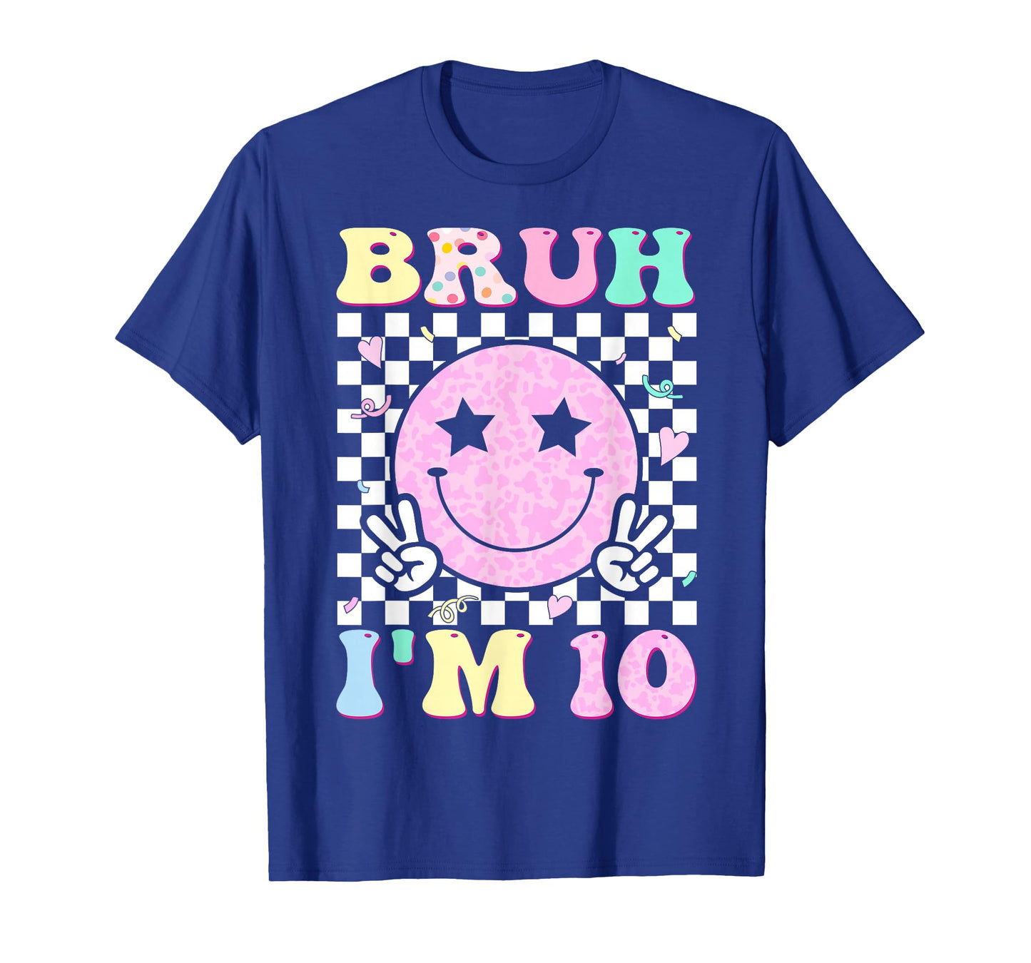 Bruh I'm 10 Ten 10th Birthday Boys Girls Kids 10 Years Old T-Shirt