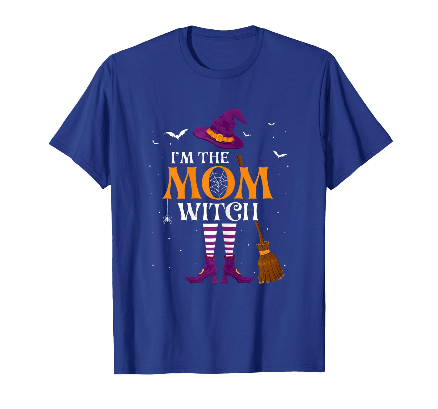 I'm the Mom Witch - Funny Spooky Halloween Parties Mother T-Shirt