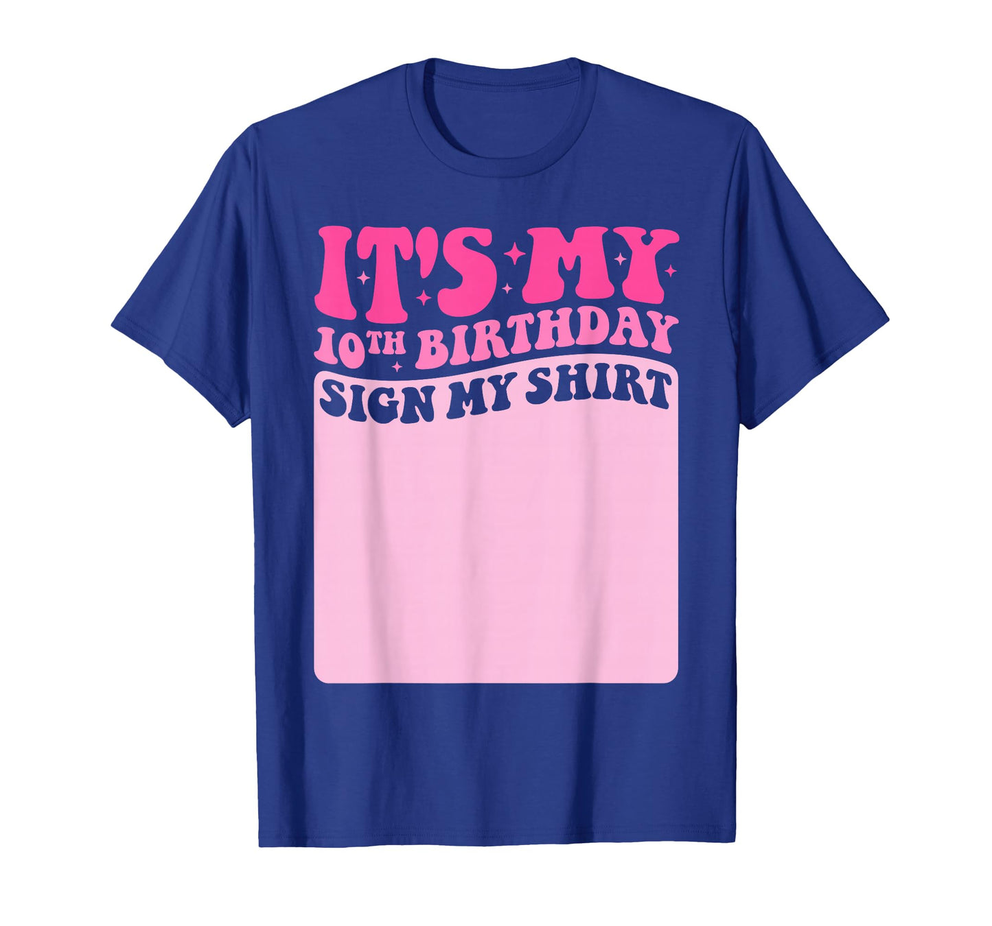 It's My 10th Birthday Girl Party Sign My Shirt Groovy Pink T-Shirt