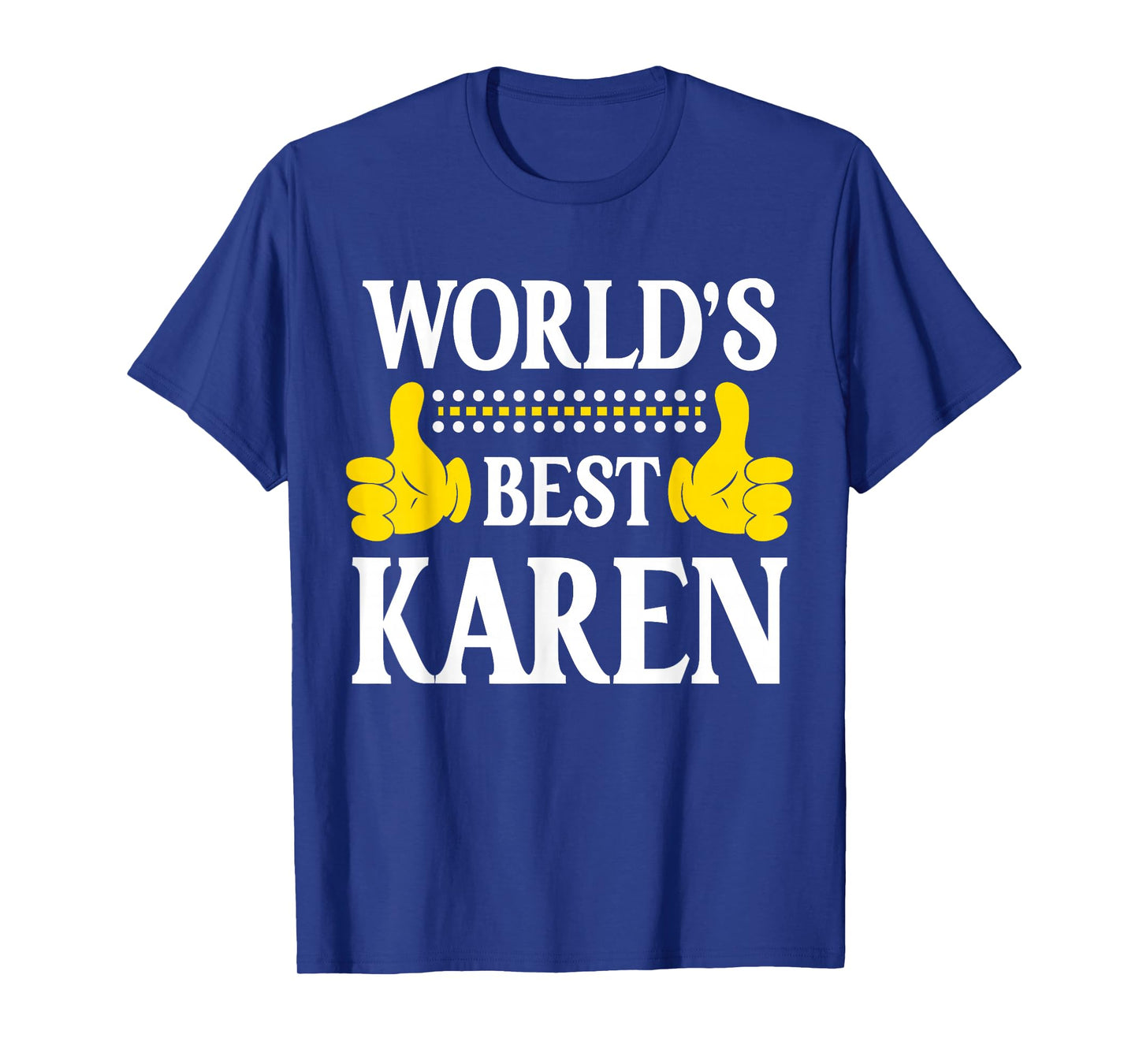 World's Best Karen Personal Name First Name Funny Karen T-Shirt