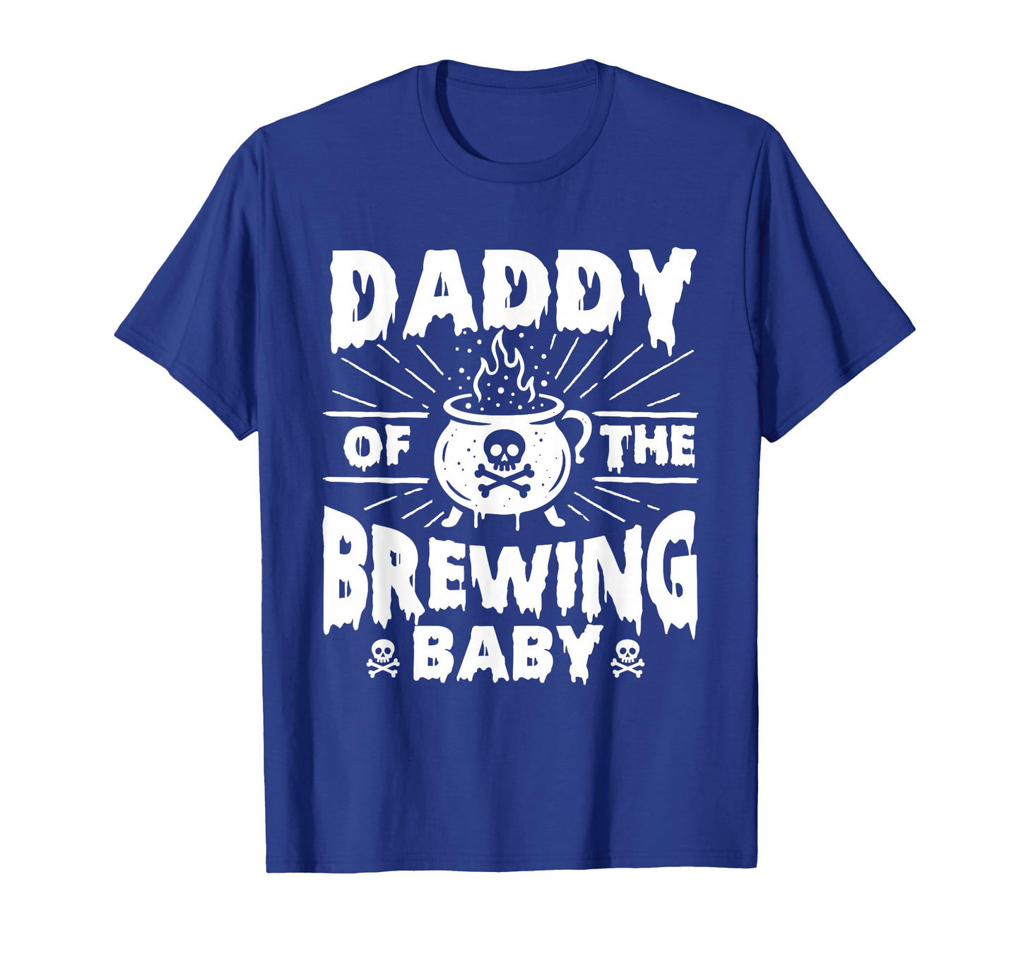 Daddy of The Brewing Baby - Halloween Pregnancy Announcement T-Shirt