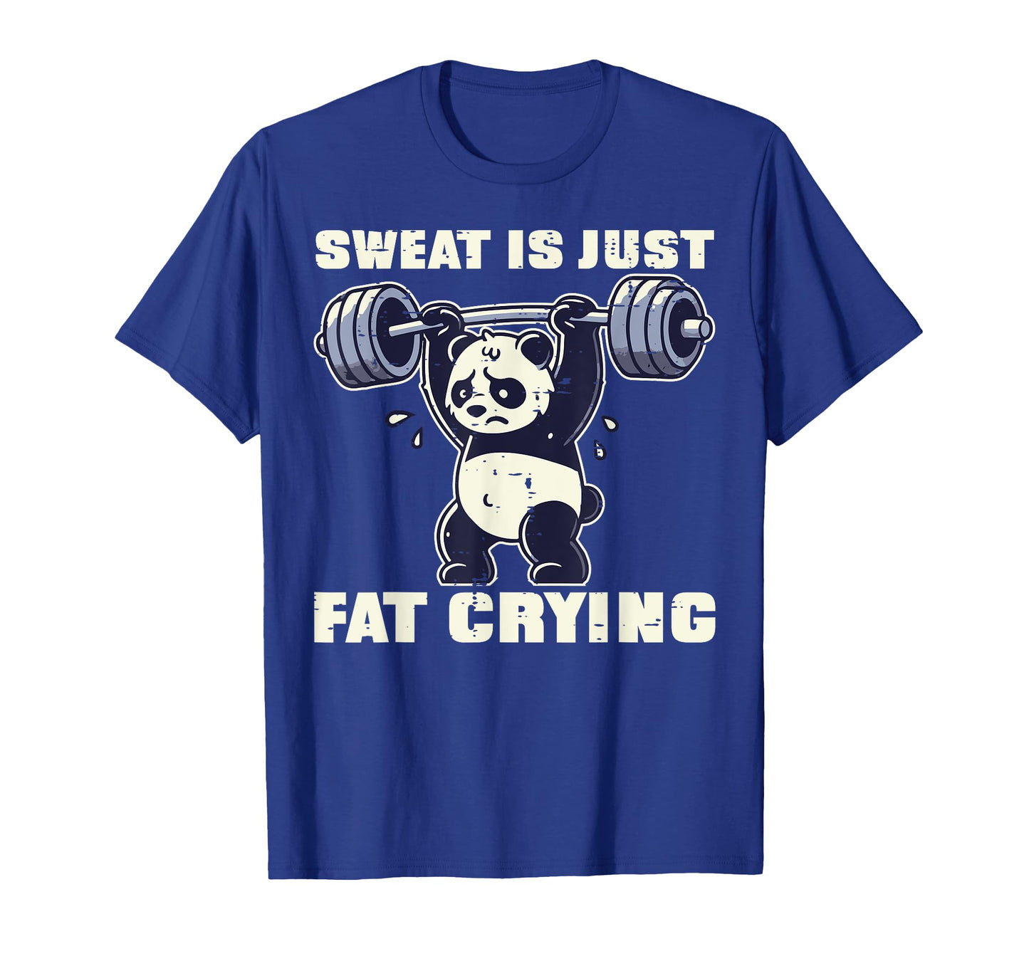 Gym Panda Sweat Is Fat Crying Funny Workout Men Women Kids T-Shirt
