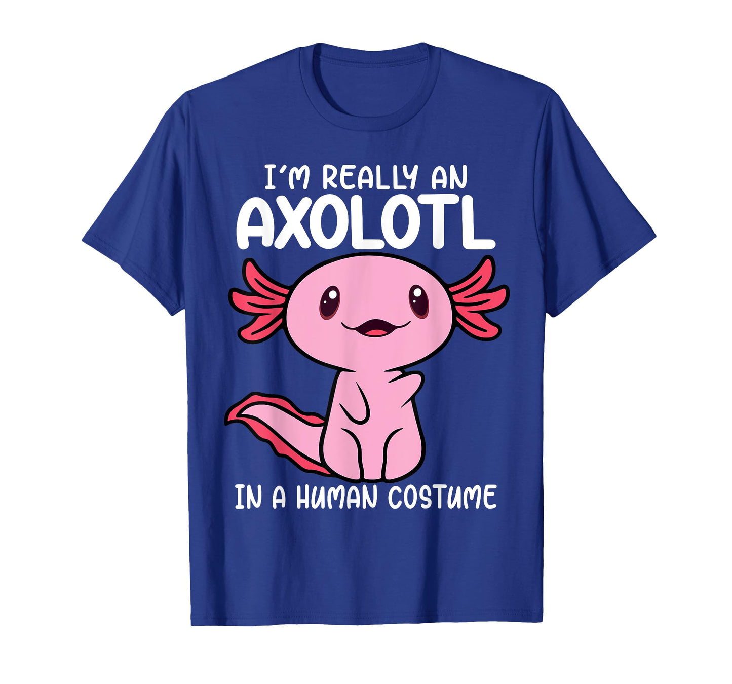 I'm Really an Axolotl in a Human Costume Kids Halloween T-Shirt