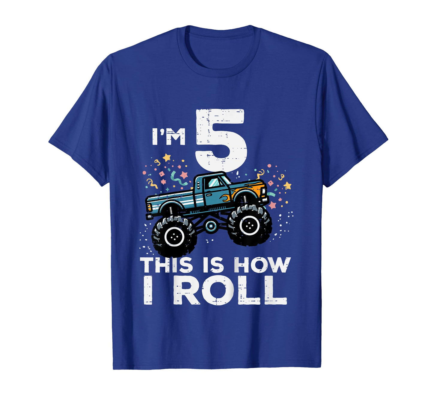 Im 5 Monster Truck This How I Roll 5th Birthday Boys Kids T-Shirt