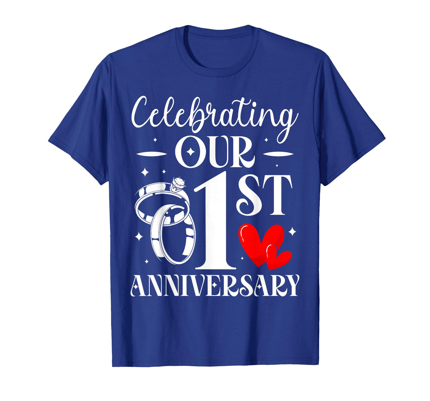 Celebrating Our 1st Wedding Anniversary 1 Year of Marriage T-Shirt