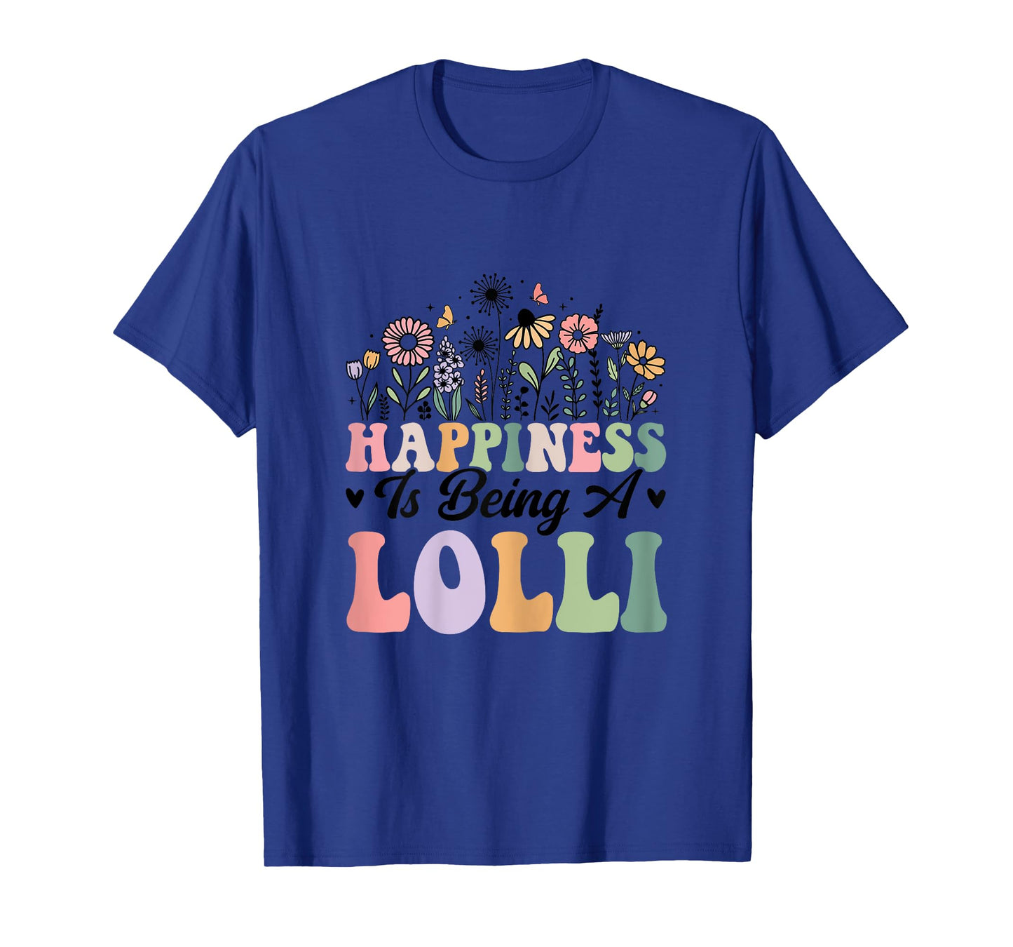 Happiness Is Being A Lolli Worlds Best Grandma Mothers Day T-Shirt