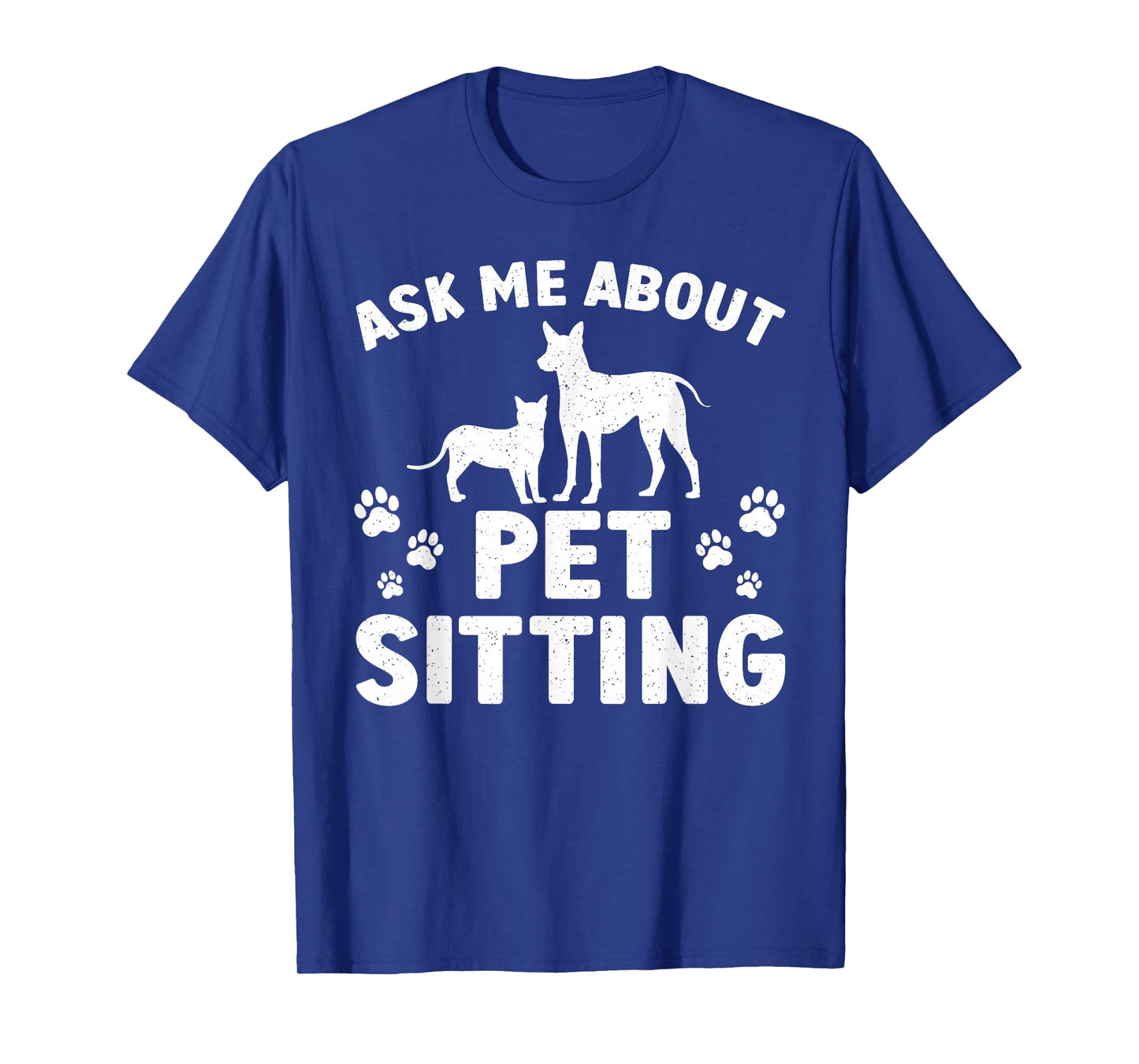 Best Pet Sitter Design For Men Women Dog Sitter Pet Sitting T-Shirt
