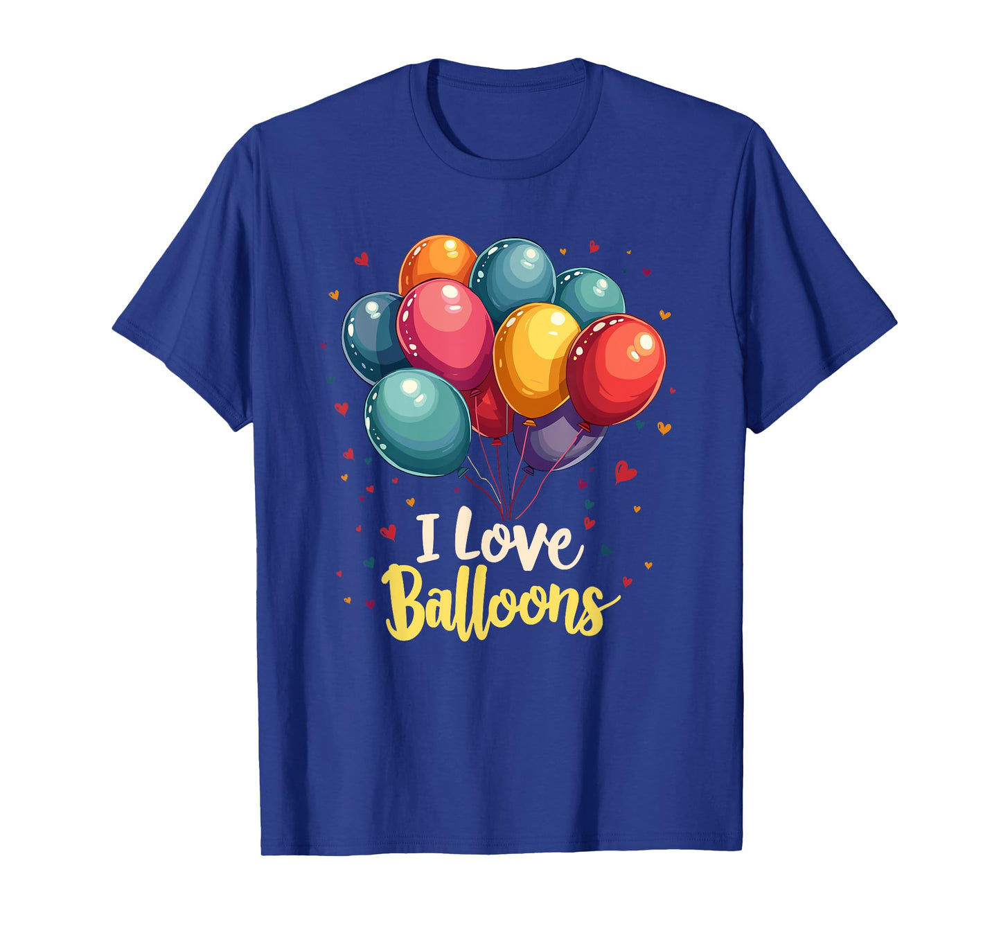 I Love Balloons Funny and Balloon Lover Looner T-Shirt
