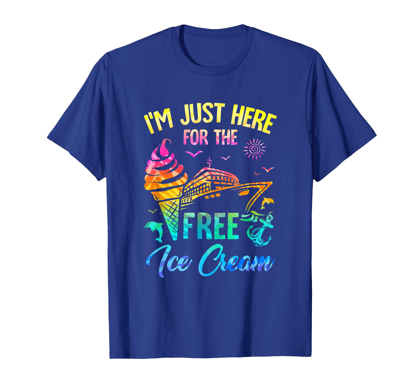 I'm Just Here For The Free Ice Cream Family Cruise Trip 2025 T-Shirt