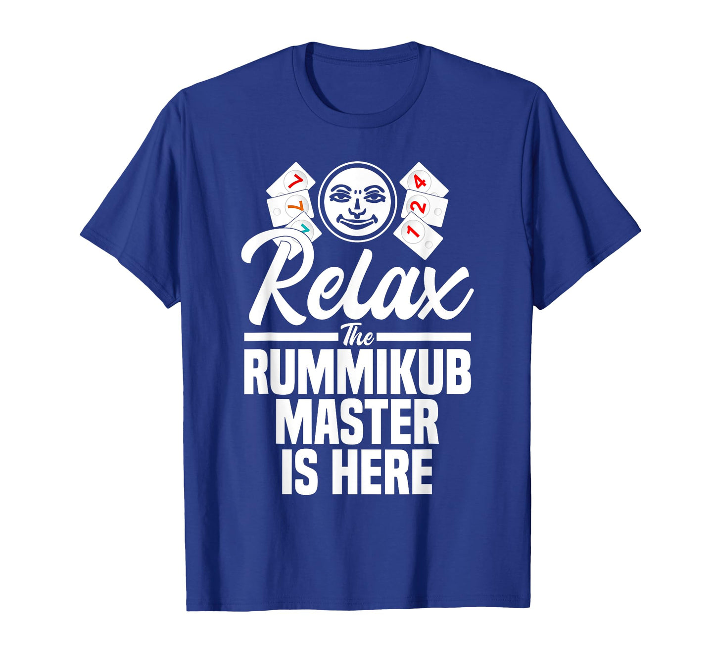 Rummikub Game Player King Queen Joker Relax The Rummikub T-Shirt