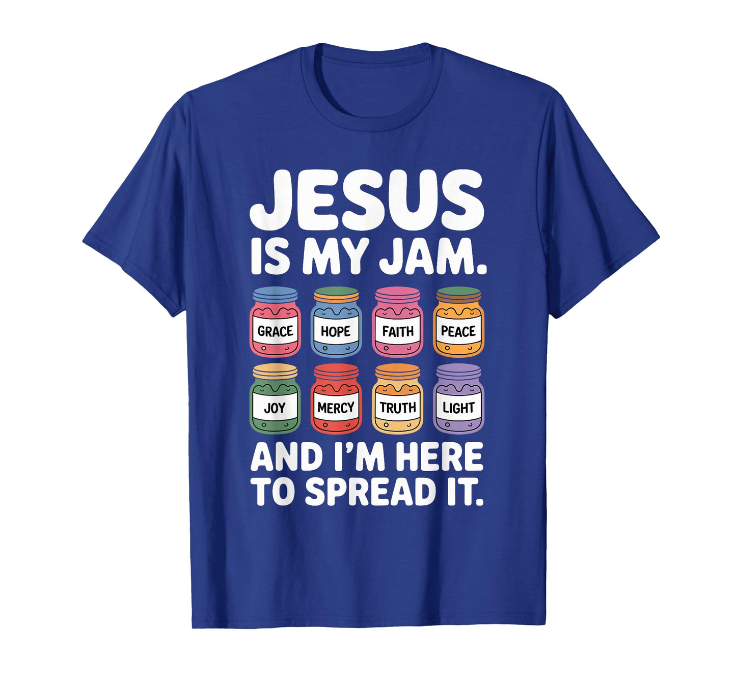 Jesus is My Jam and I'm Here to Spread It - Christian T-Shirt