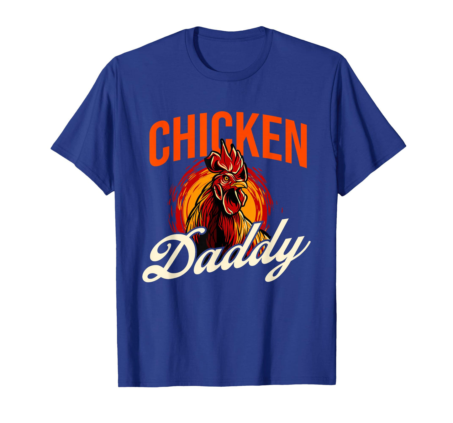 Chicken Daddy - Farmyard Chicken Lover T-Shirt