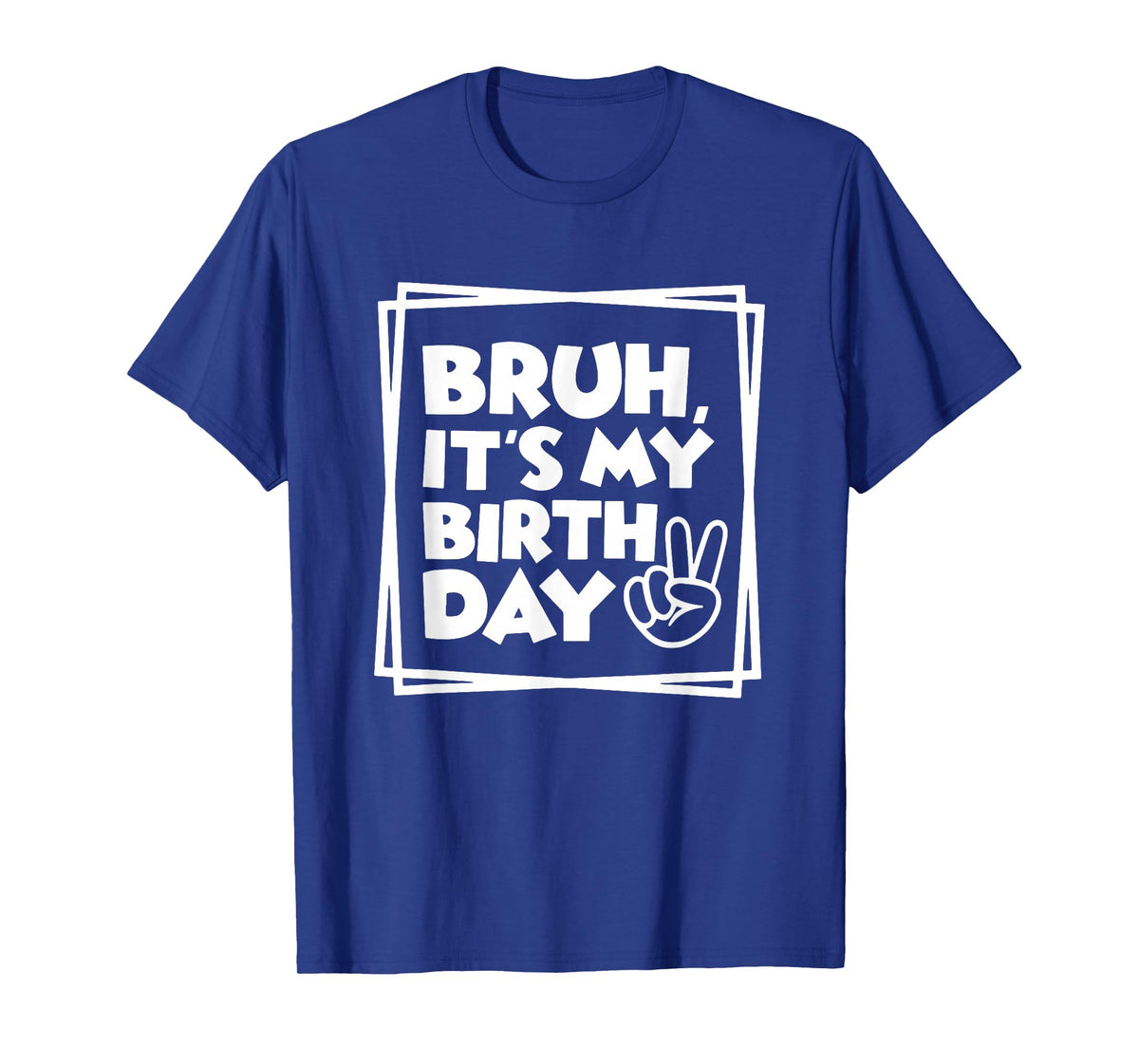 Bruh It's My Birthday, Birthday Dude, Birthday Boy, Birthday T-Shirt, Small, Black