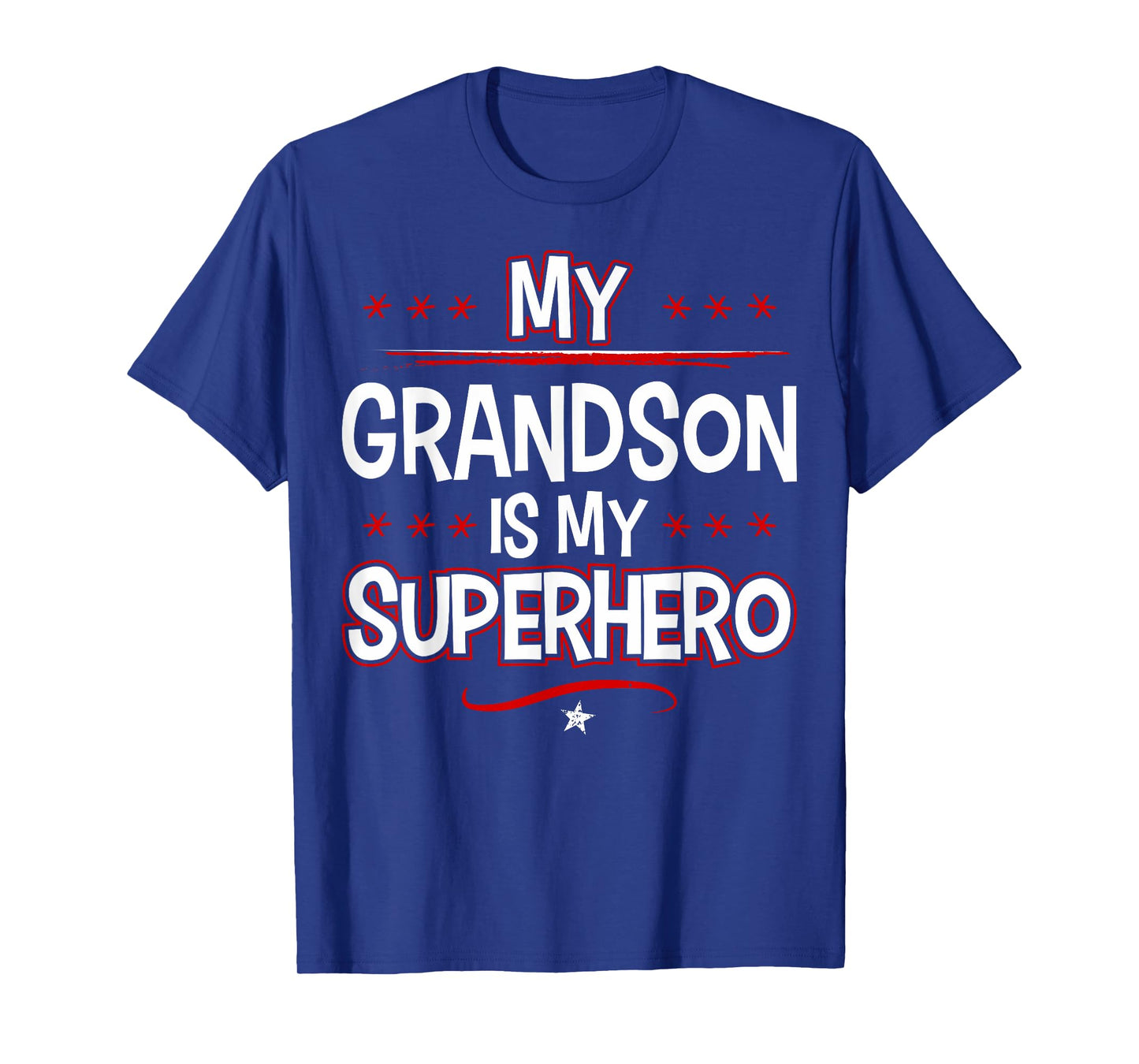My Grandson is My Superhero T-Shirt T-Shirt