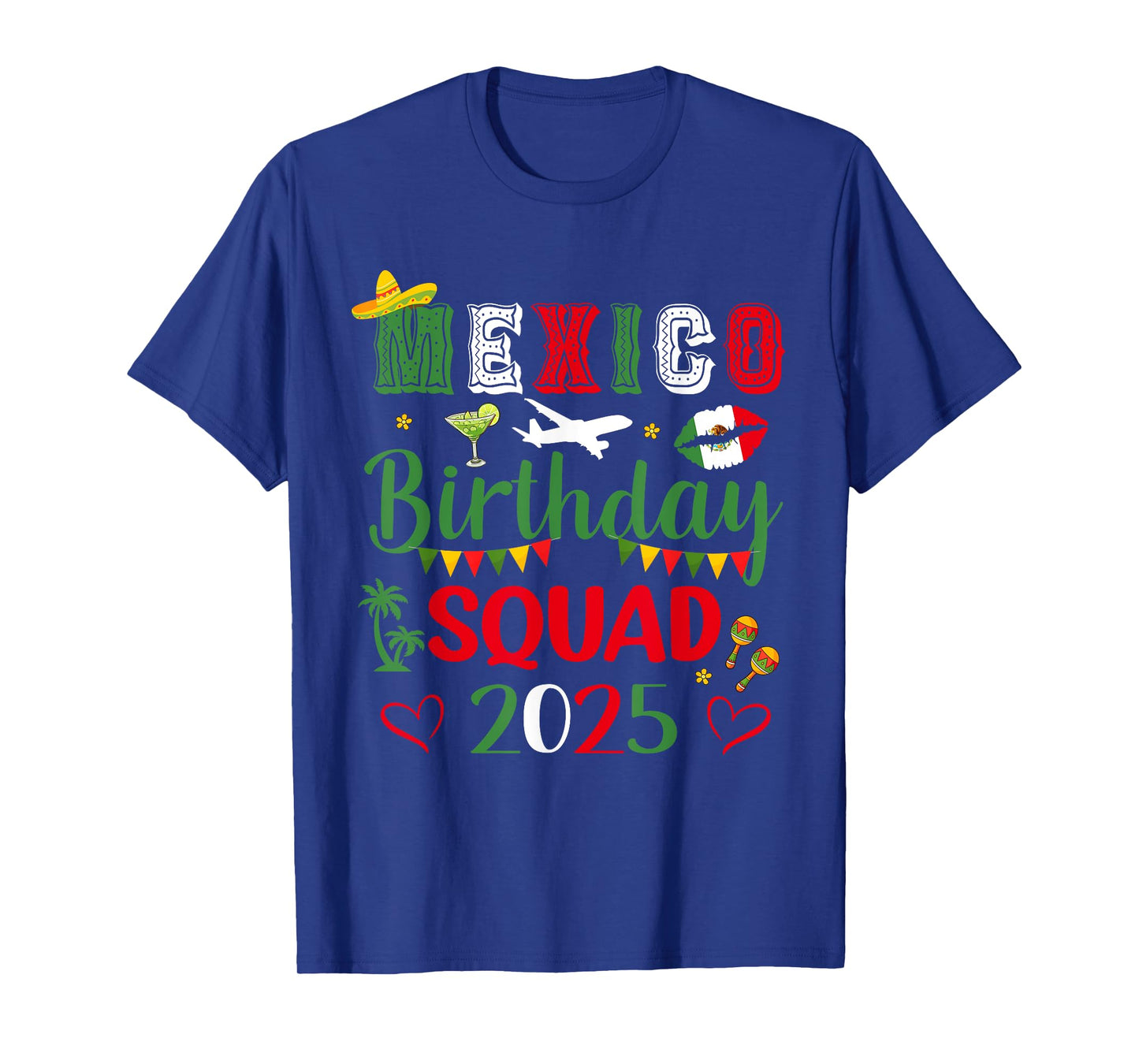 Mexico Birthday Squad 2025 Trip Party Vacay Matching T-Shirt