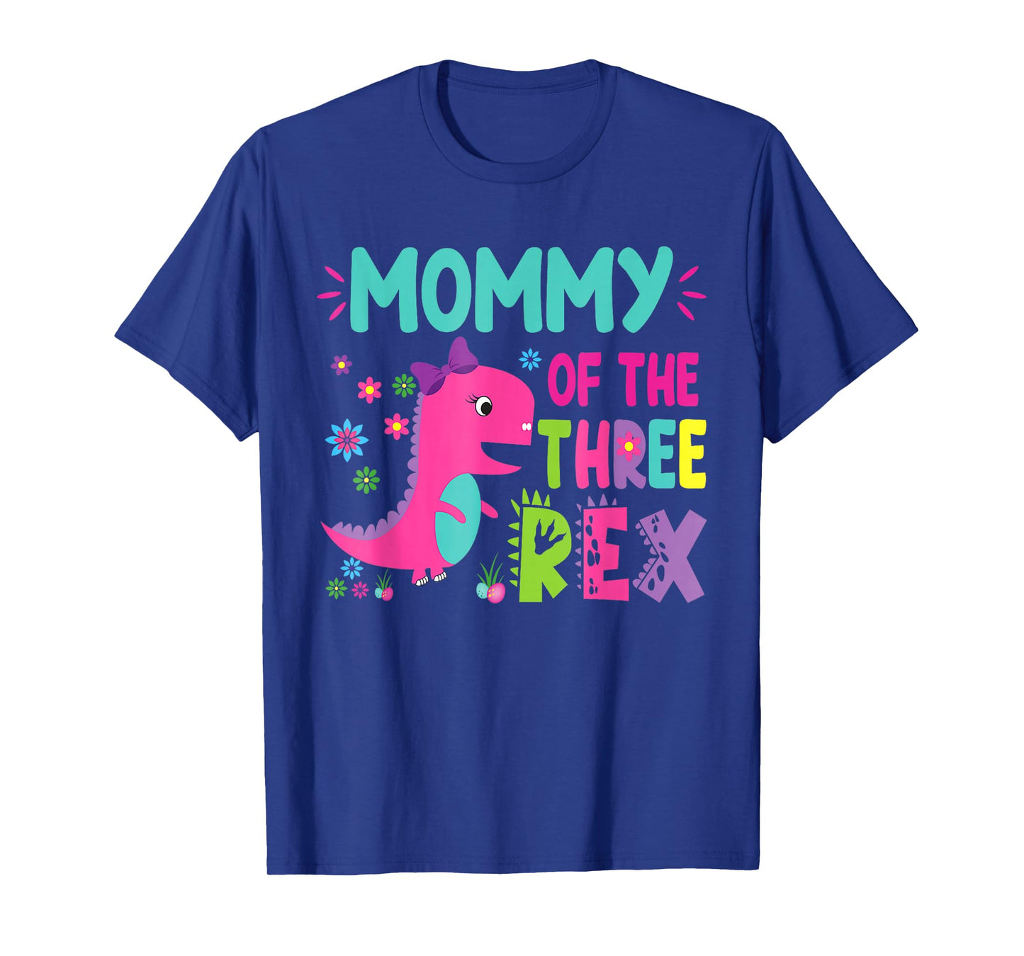 Mommy of the Three Rex Birthday Dinosaur Family Matching T-Shirt