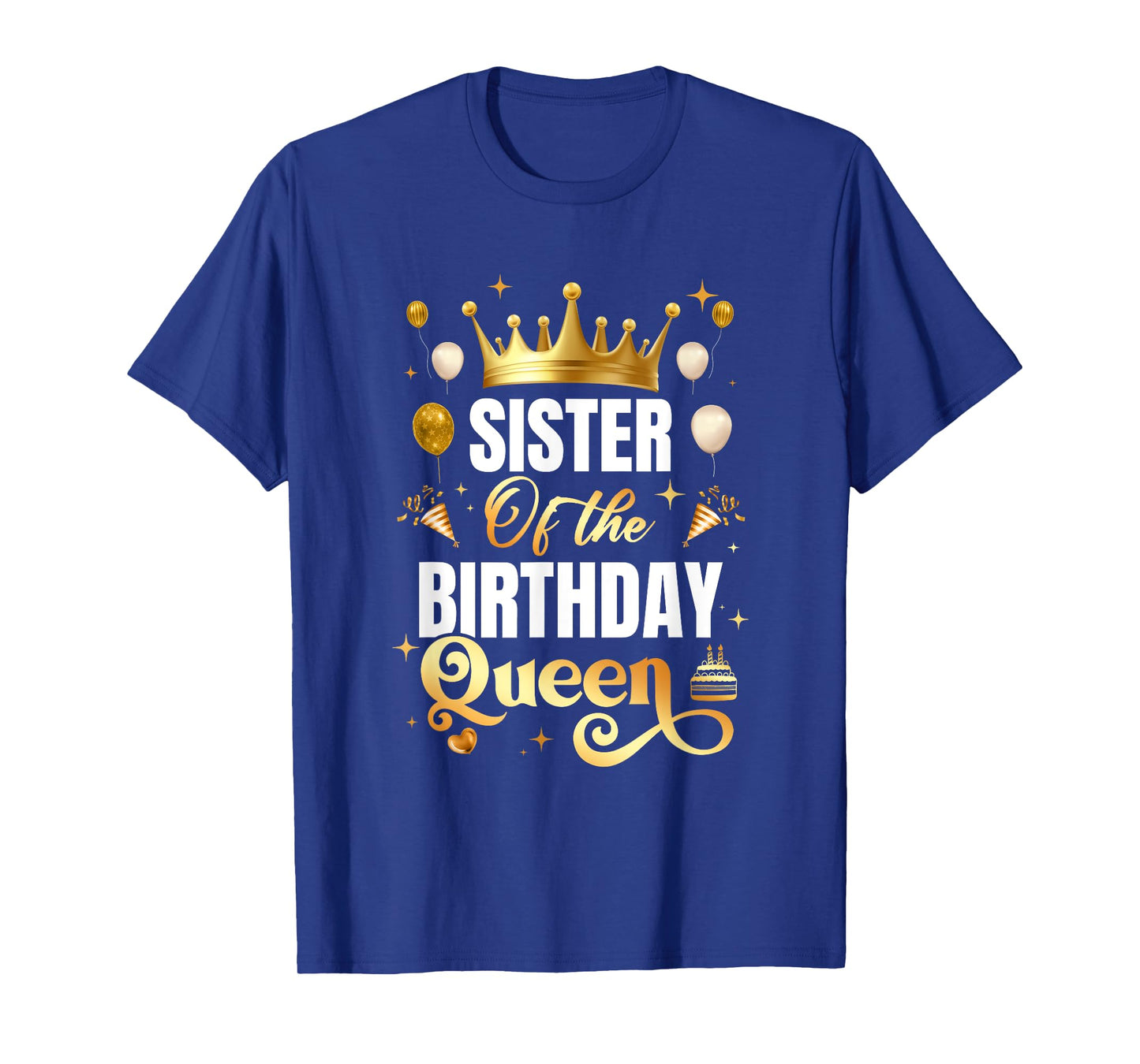 Sister Of The Birthday Queen Funny Matching Birthday Party T-Shirt