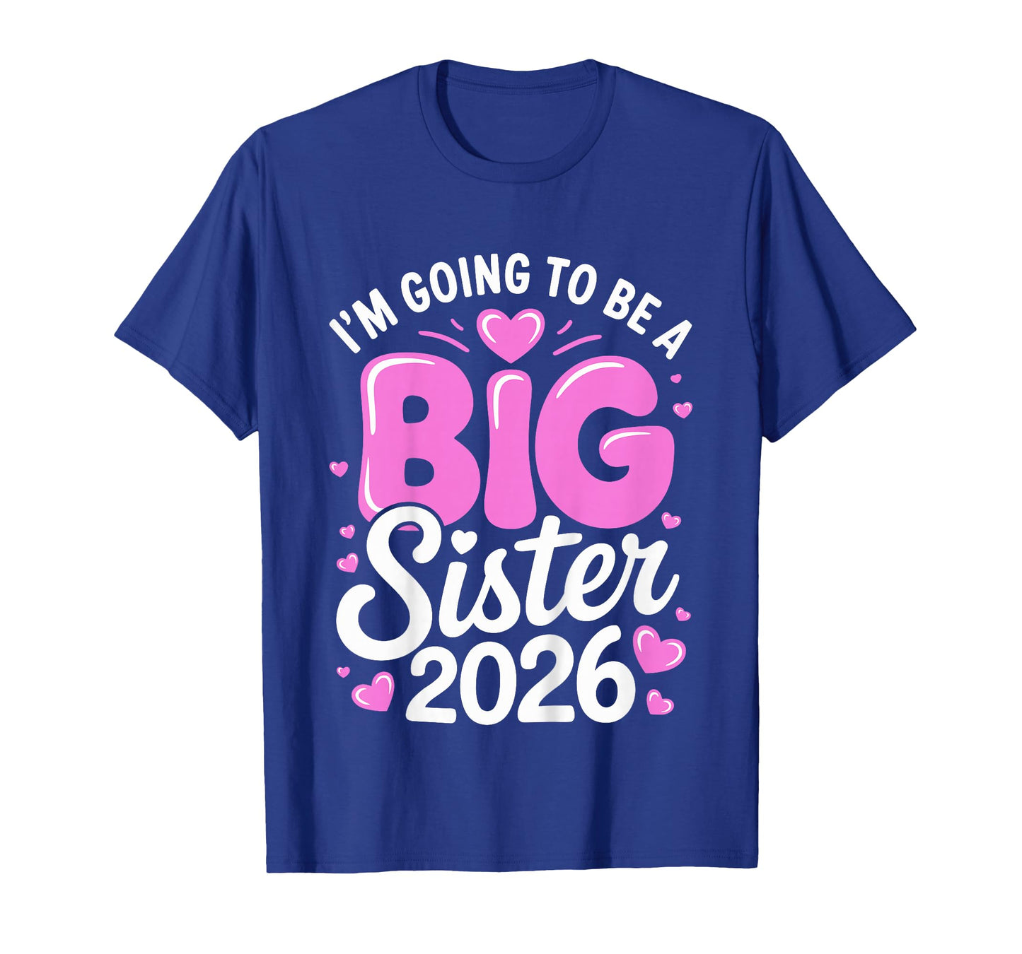 Kids Im Going to be a Big Sister 2026 T-Shirt