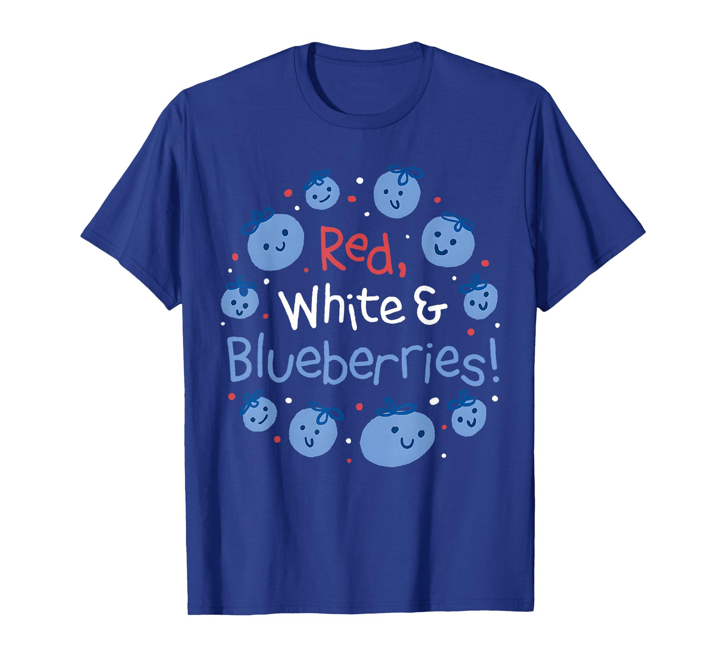 Red White and Blueberries for Men Women Girls Kids T-Shirt