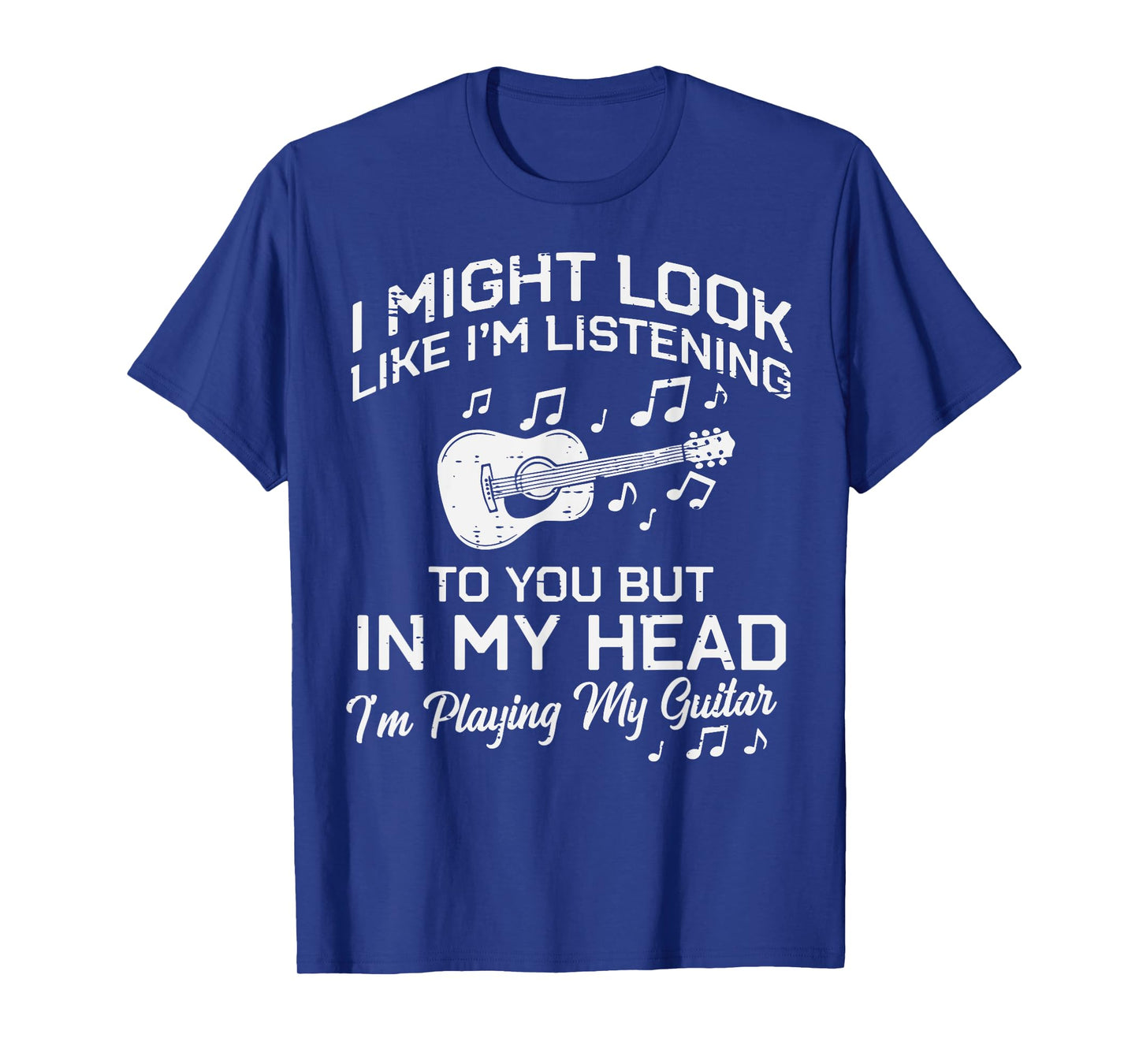 Might Look Listening Playing Guitar Guitarist Men Women Kids T-Shirt