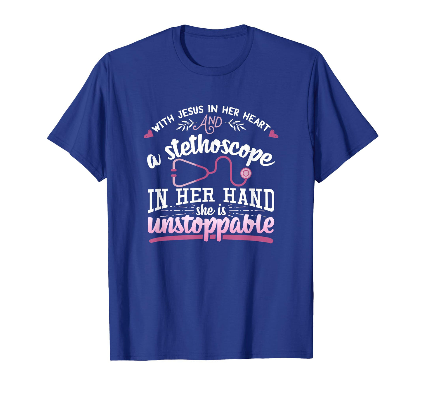 With Jesus In Her Heart Shirt Stethoscope Doctor Nurse Gift T-Shirt