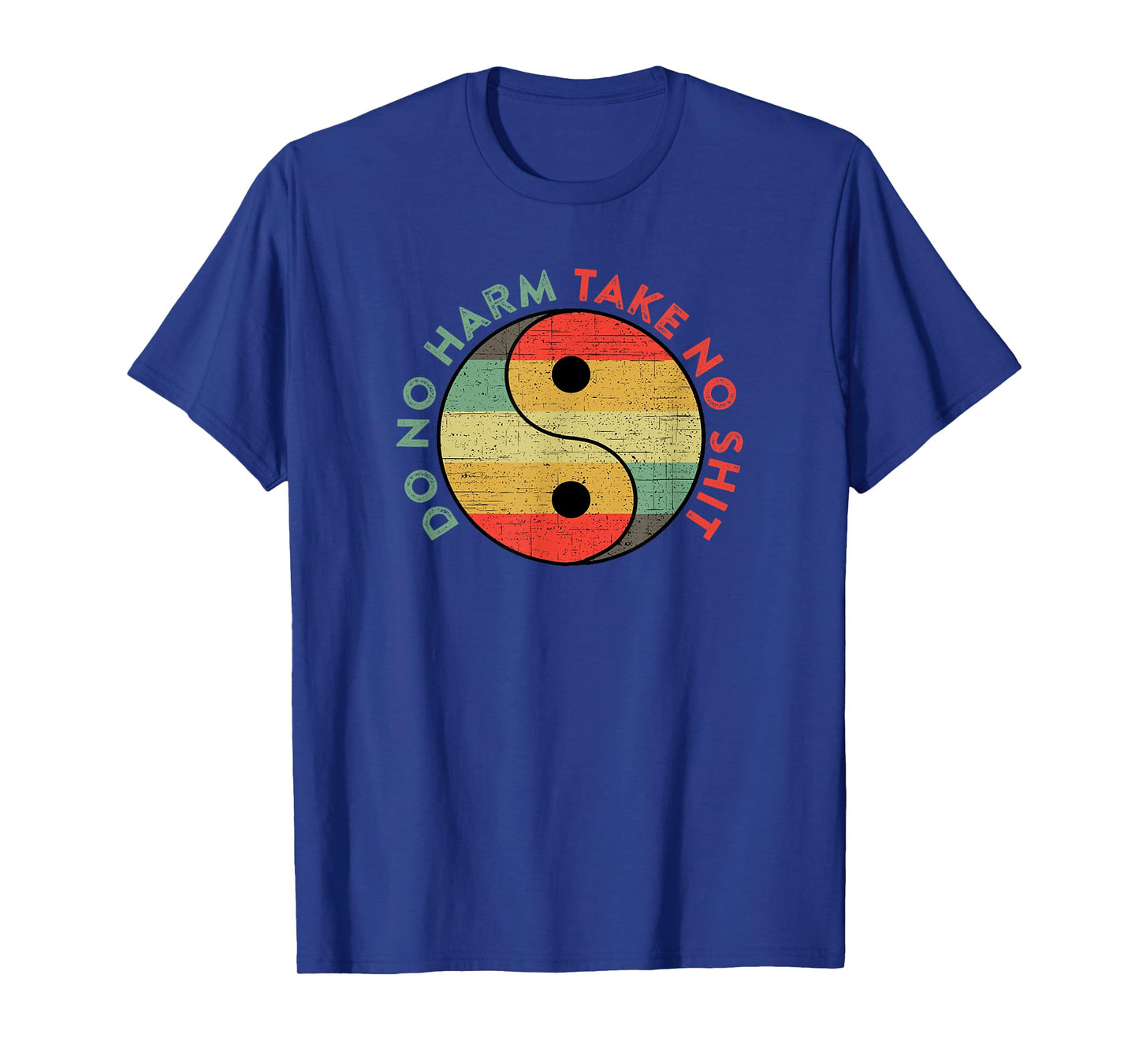 Do No Harm Take No Shit Funny Yin Yang Badass Yoga Teacher T-Shirt