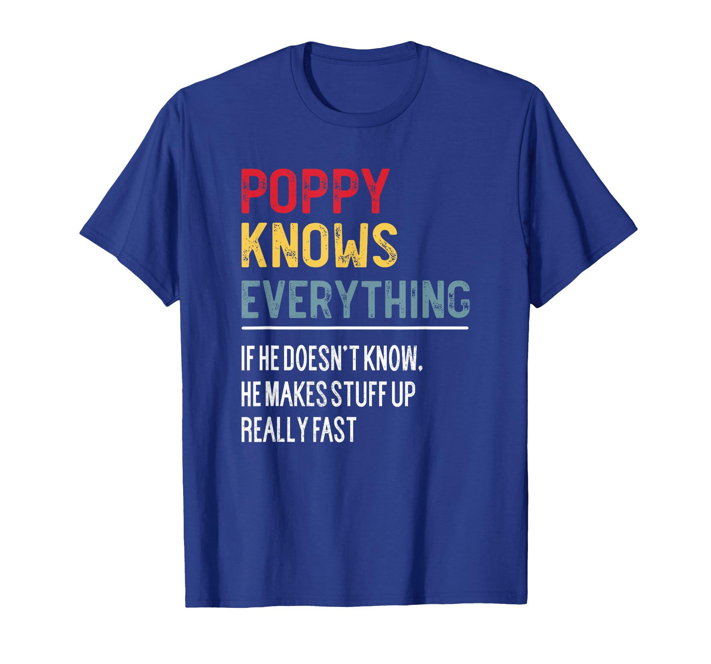 Funny Poppy Knows Everything Father's Day for Grandpa T-Shirt