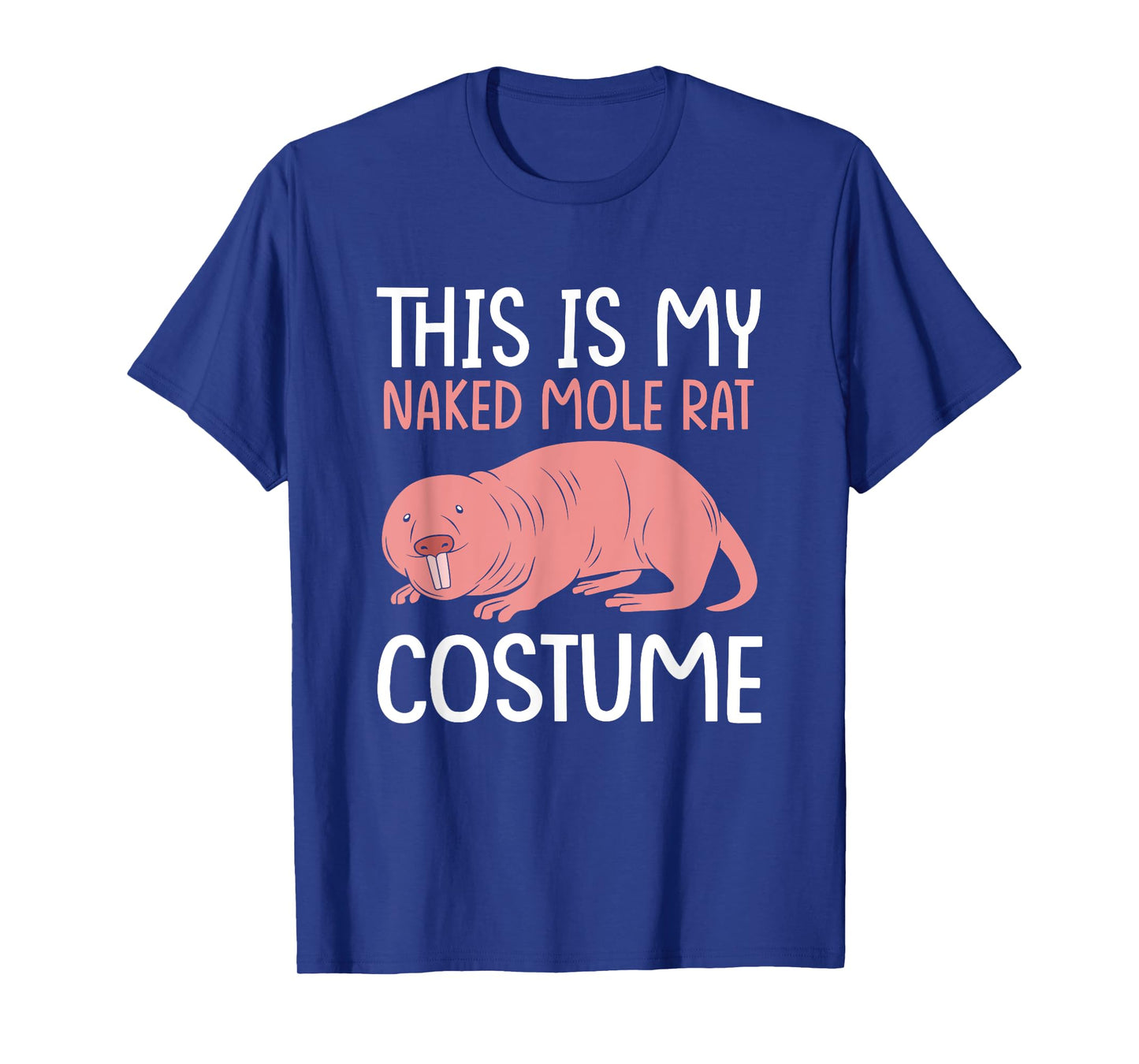 Funny Mole Rat This Is My Naked Mole Rat Costume T-Shirt