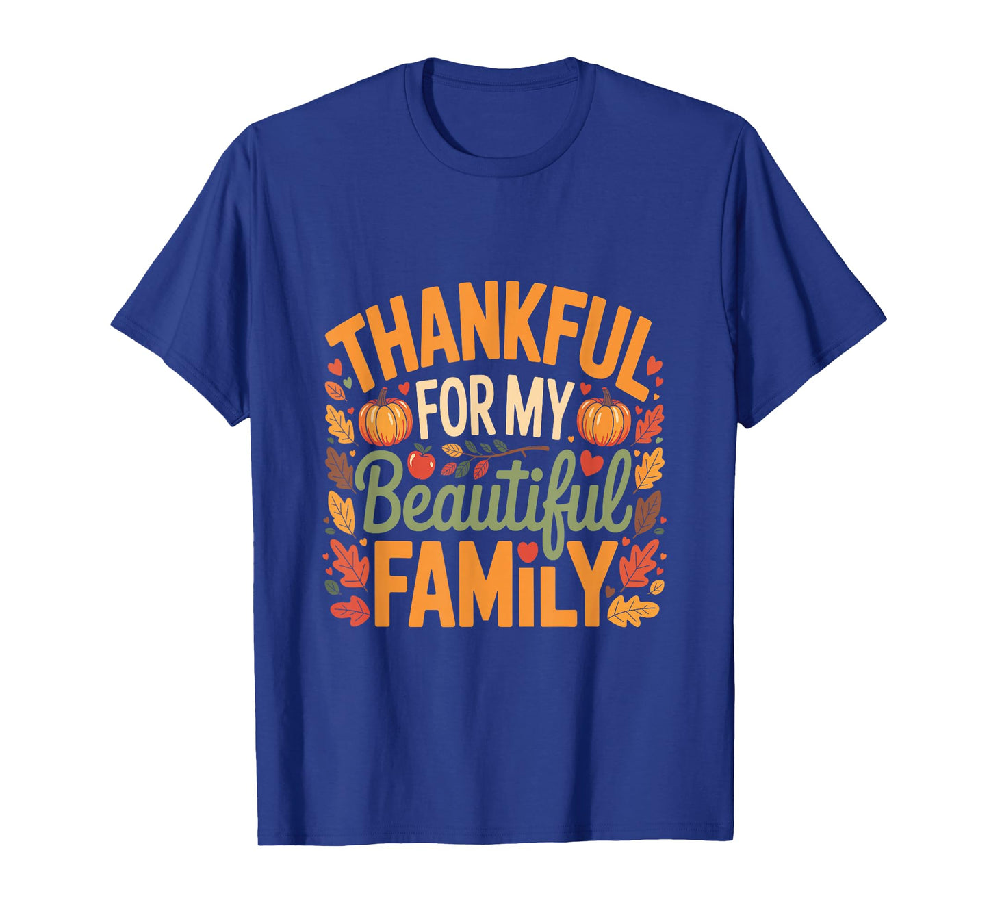 Family Thanksgiving Shirts Pumpkin Shirts for Women Men T-Shirt