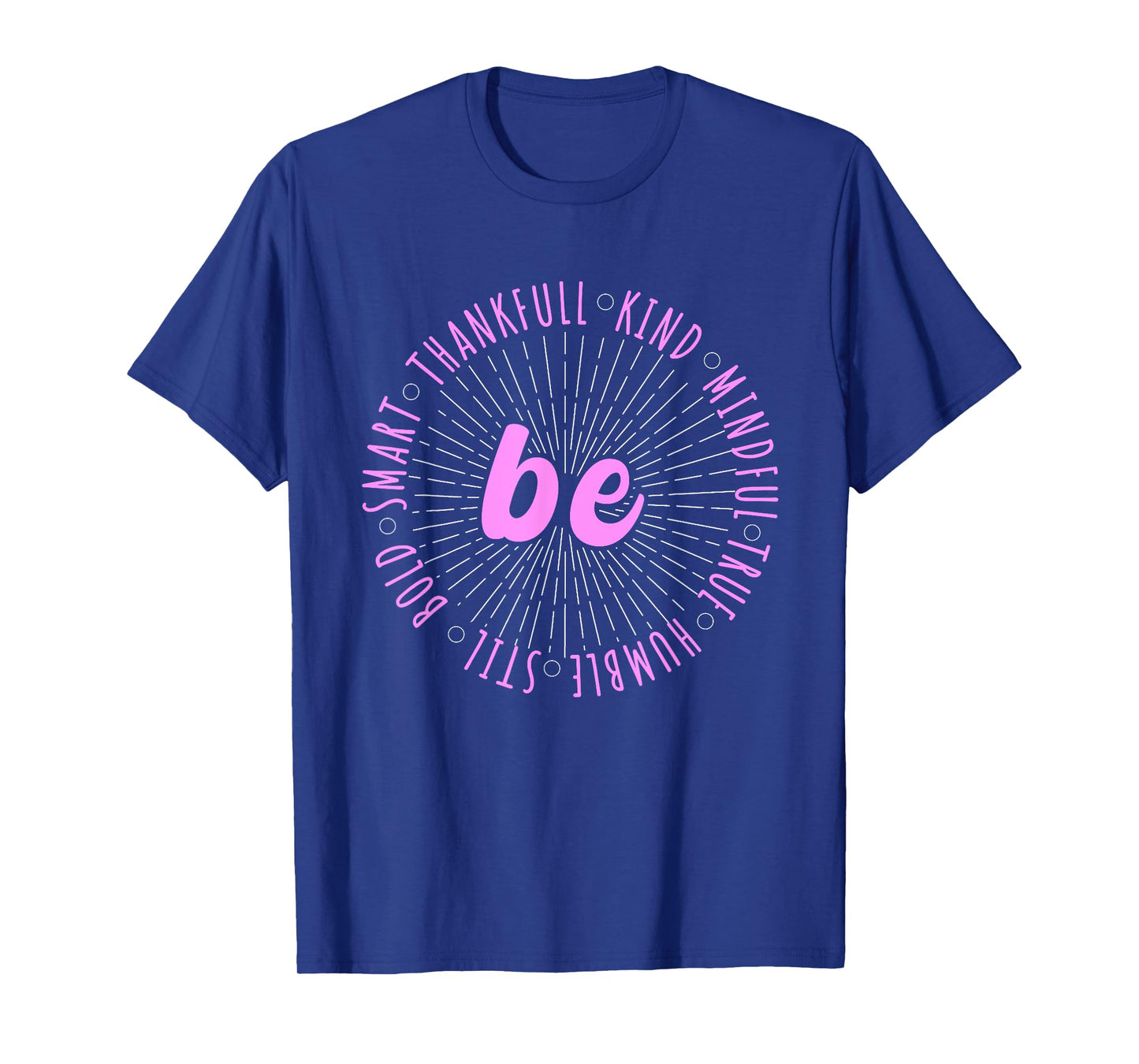 Pink Motivational Quote Positive Saying Life Slogan Pink T-Shirt