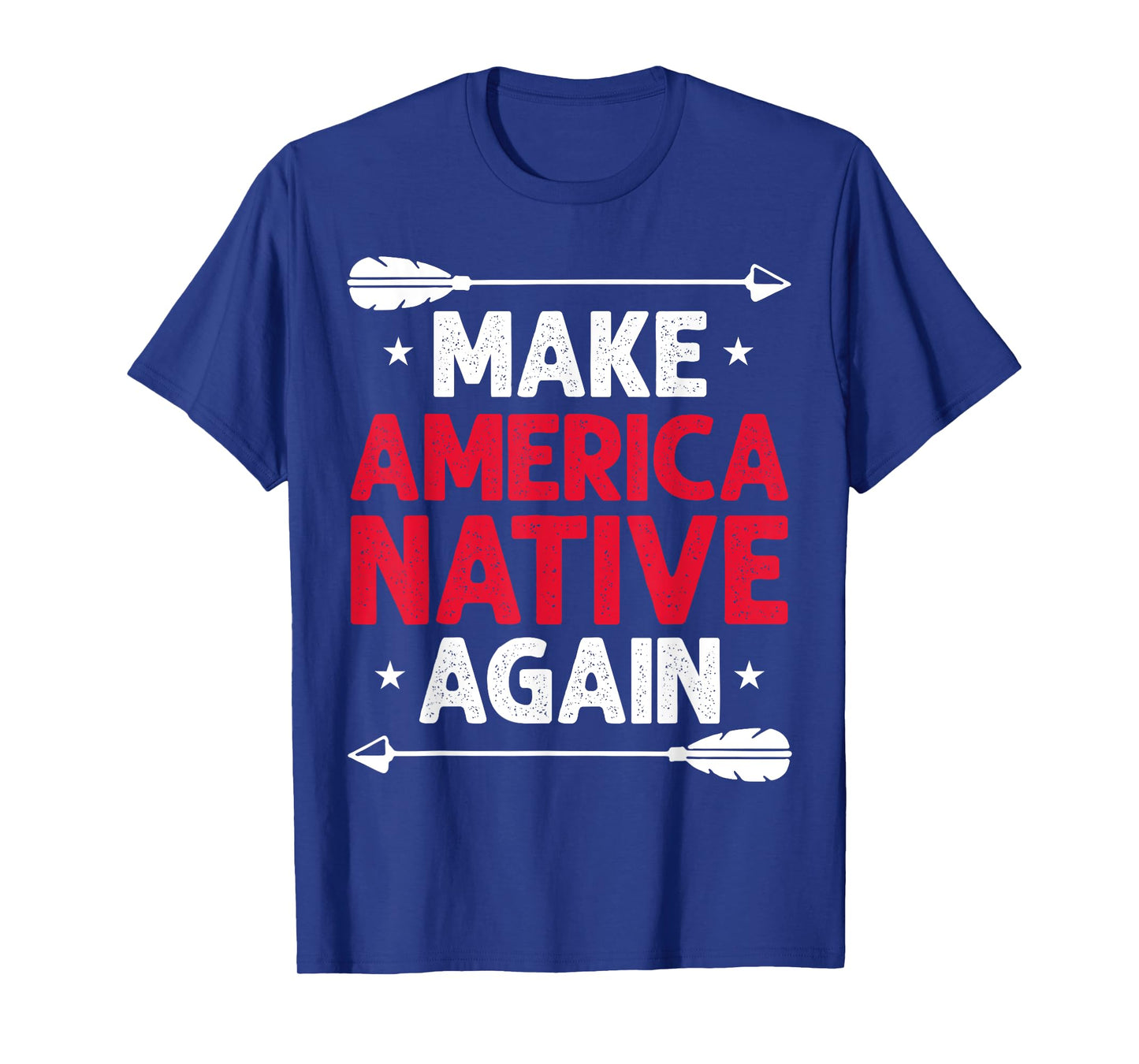 Make America Native Again T-Shirt