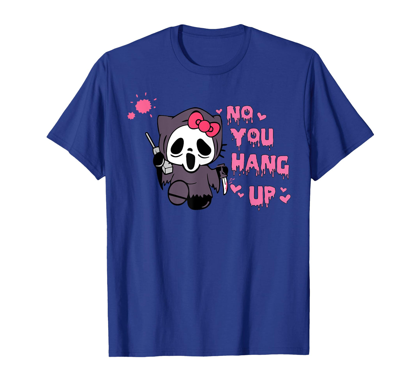 No You Hang Up Cats Horror Skeleton T-Shirt