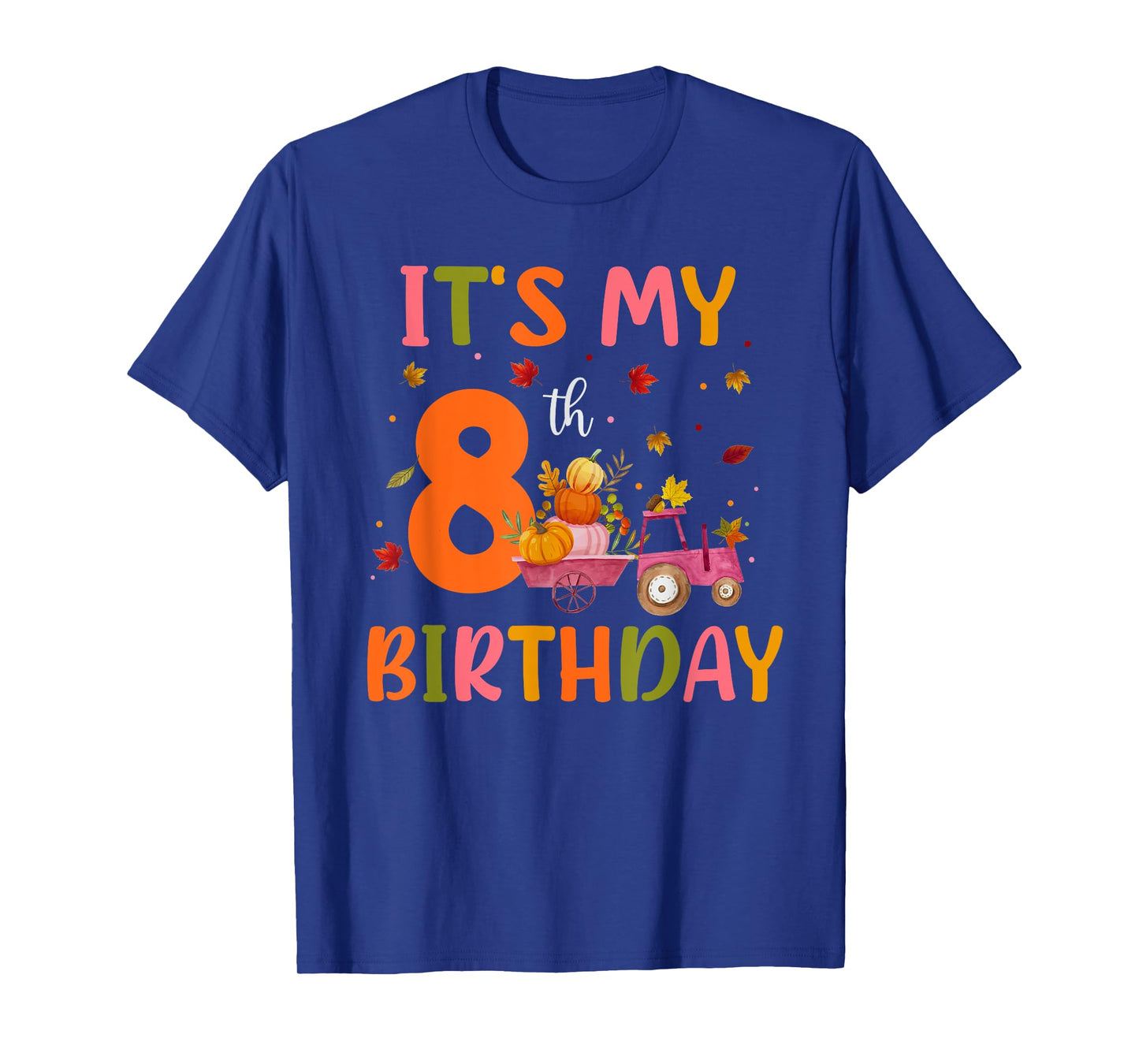 It's My 8th Birthday Pumpkin Season Thanksgiving 8 Year Old T-Shirt