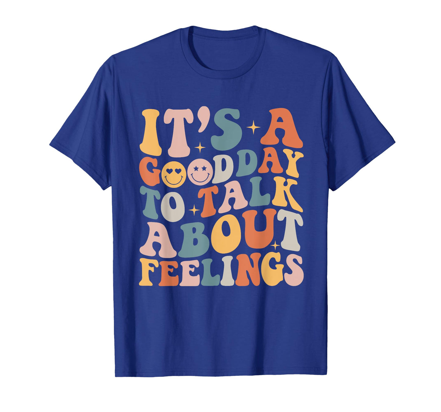 Groovy It's A Good Day to Talk About Feelings Mental Health T-Shirt