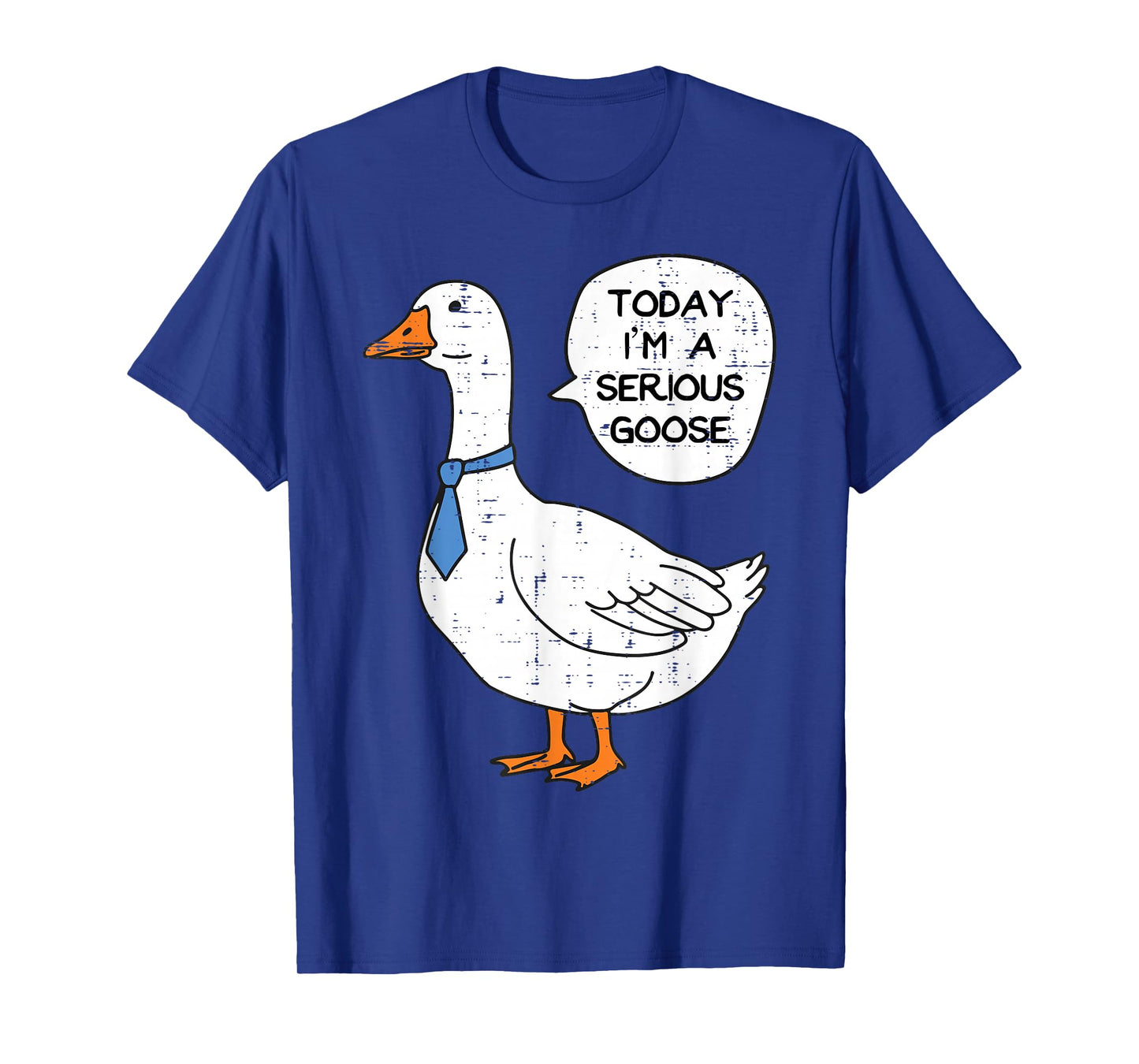 Today Im Serious Goose Necktie Funny Work Meme Men Women Kid T-Shirt