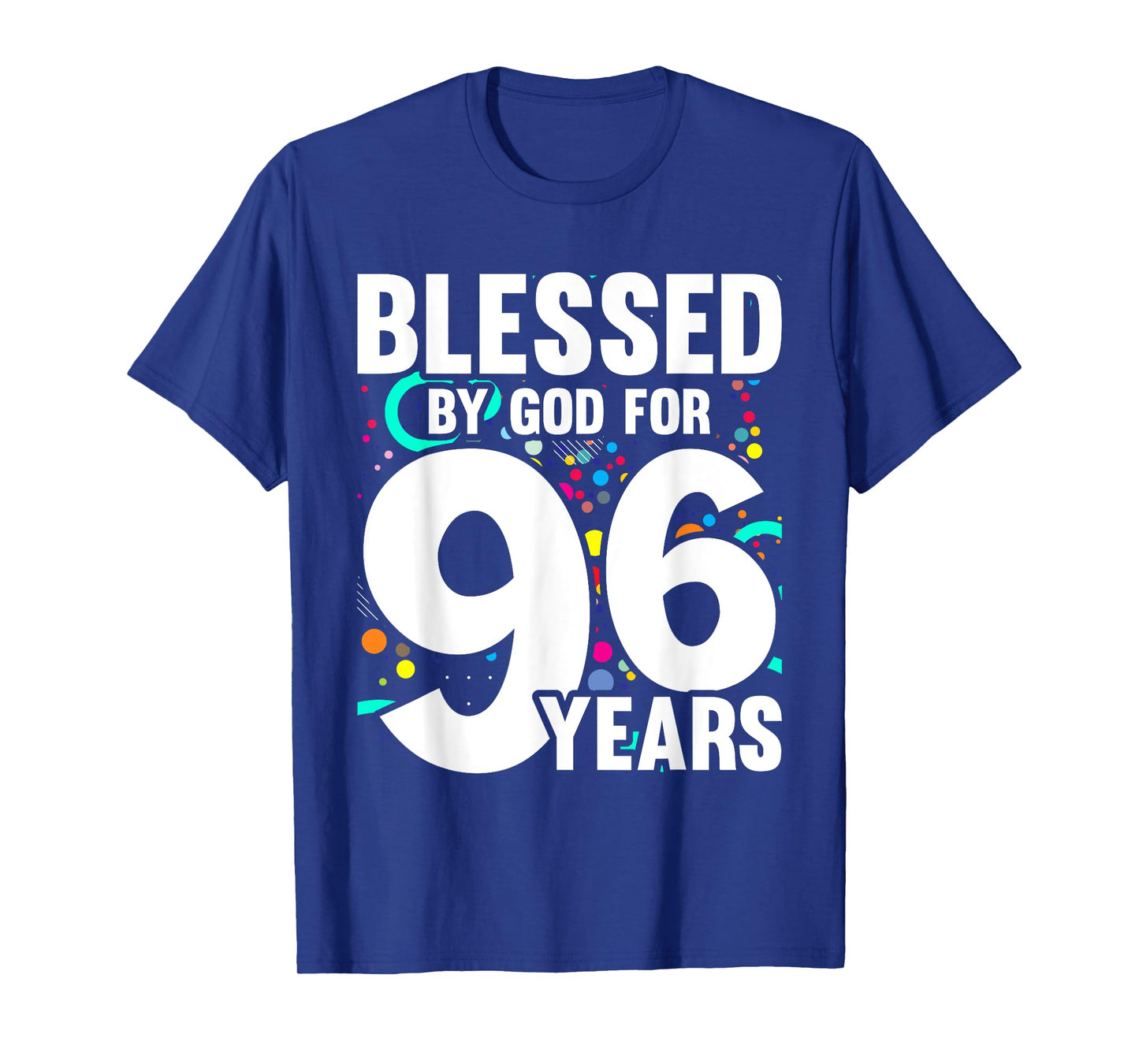 Blessed By God For 96 Years Happy 96th Birthday T-Shirt